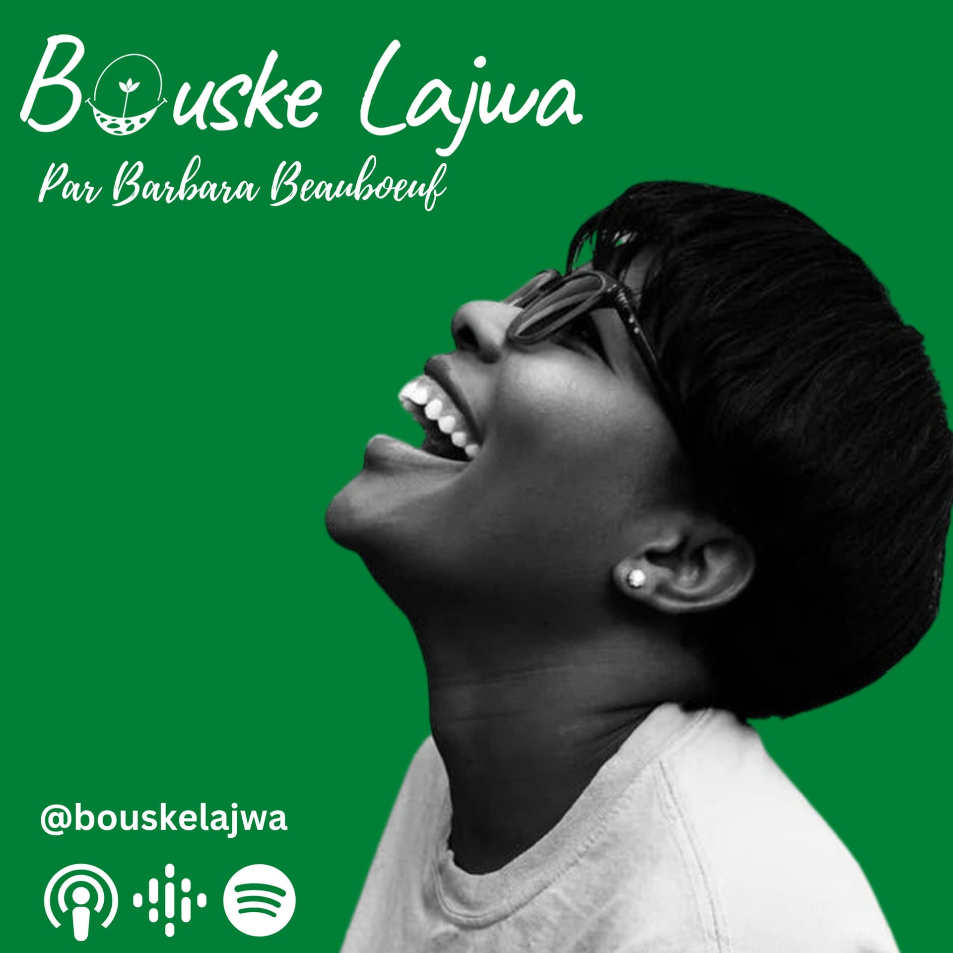 BOUSKE LAJWA - Podcasts