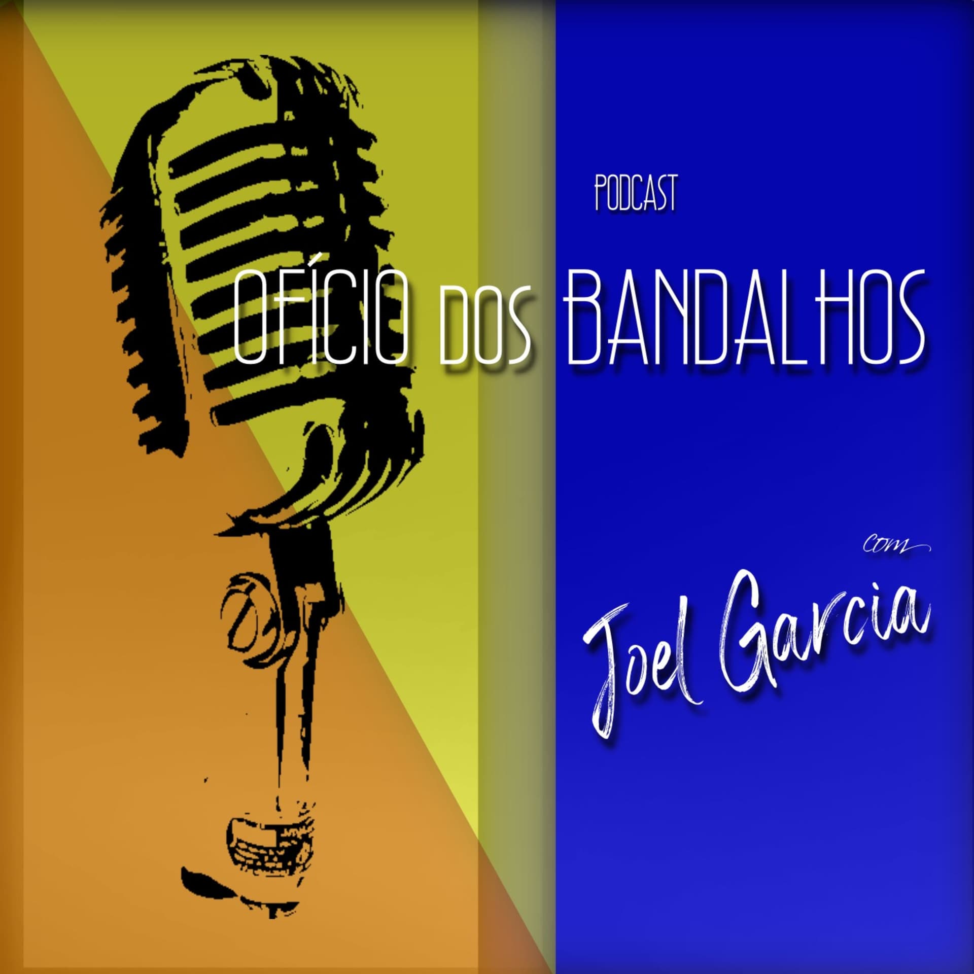 OFÍCIO dos BANDALHOS - Podcasts