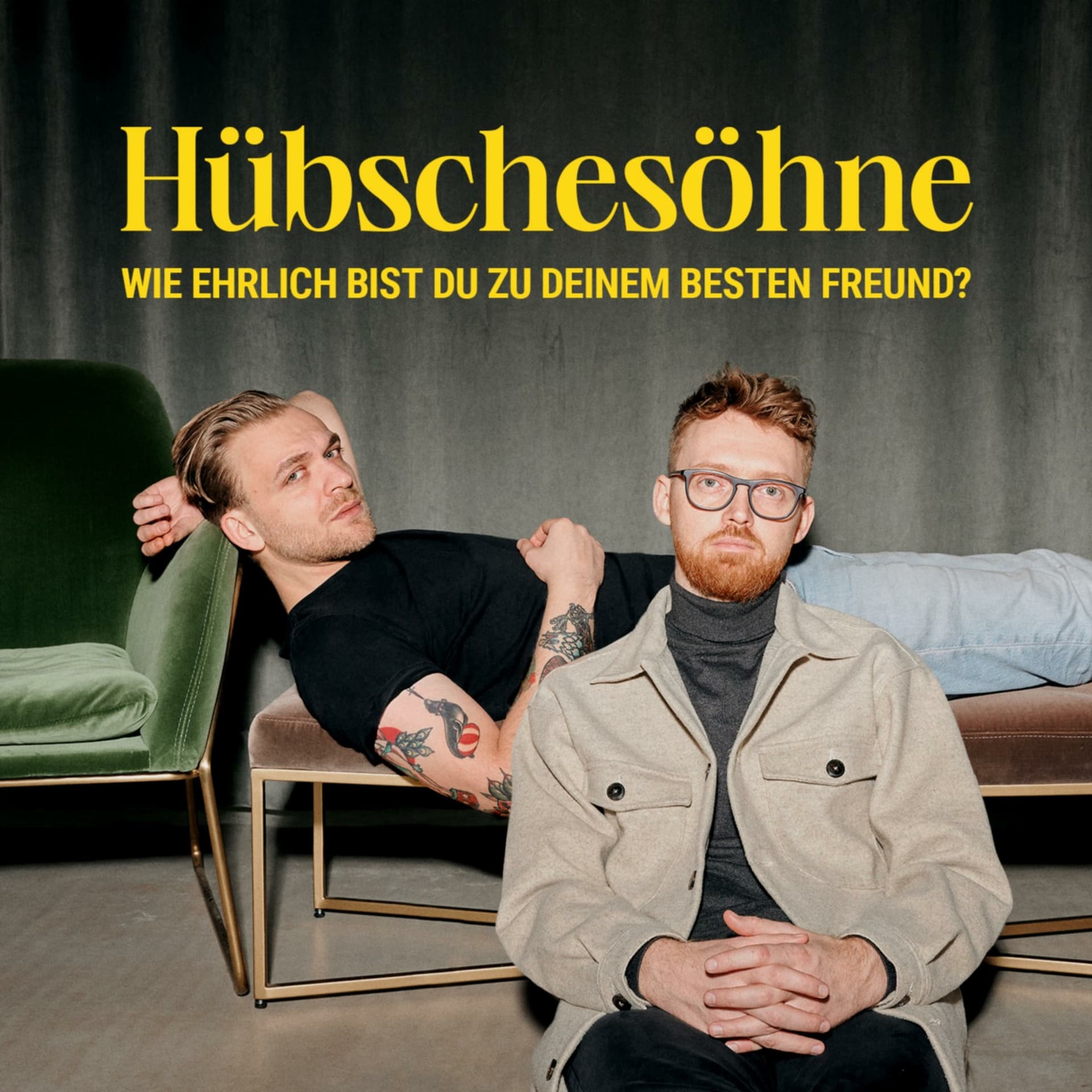 Hübschesöhne - Wie ehrlich bist du zu deinem besten Freund? - Podcasts