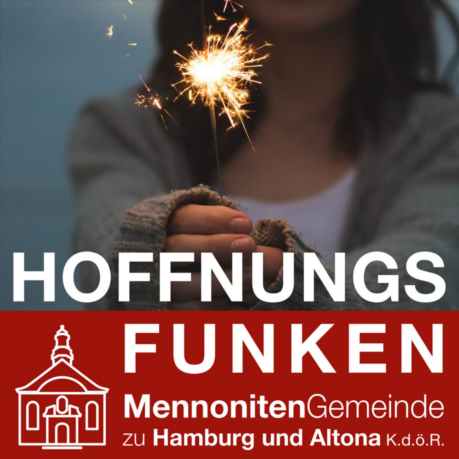 HoffnungsFunken – Ein Podcast der Mennonitengemeinde zu Hamburg und Altona - Podcasts