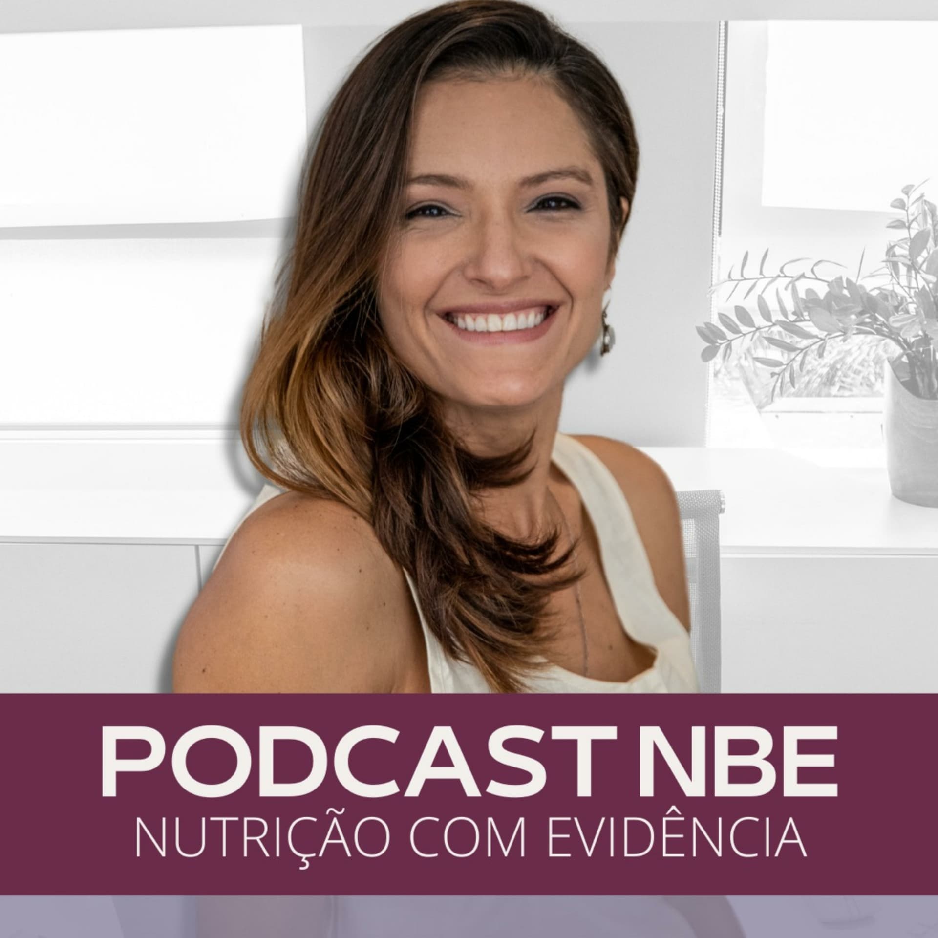 PODCAST NBE - Nutrição com Evidência - Podcasts