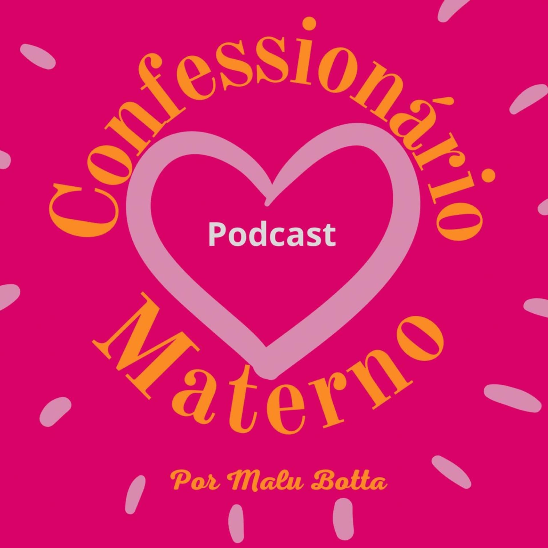 Confessionário Materno - Podcasts