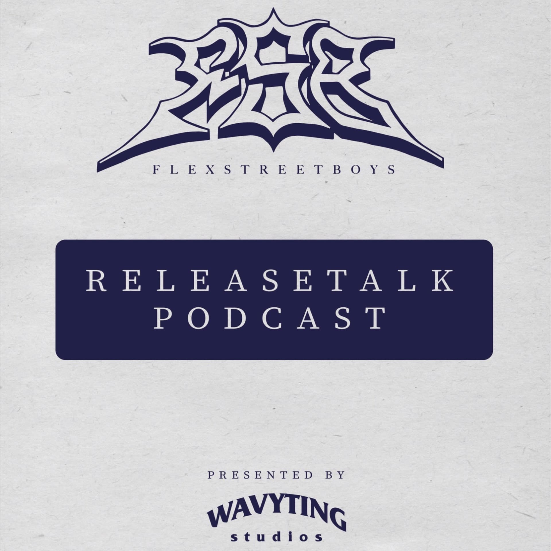 Flexstreetboys Releasetalk - Podcasts