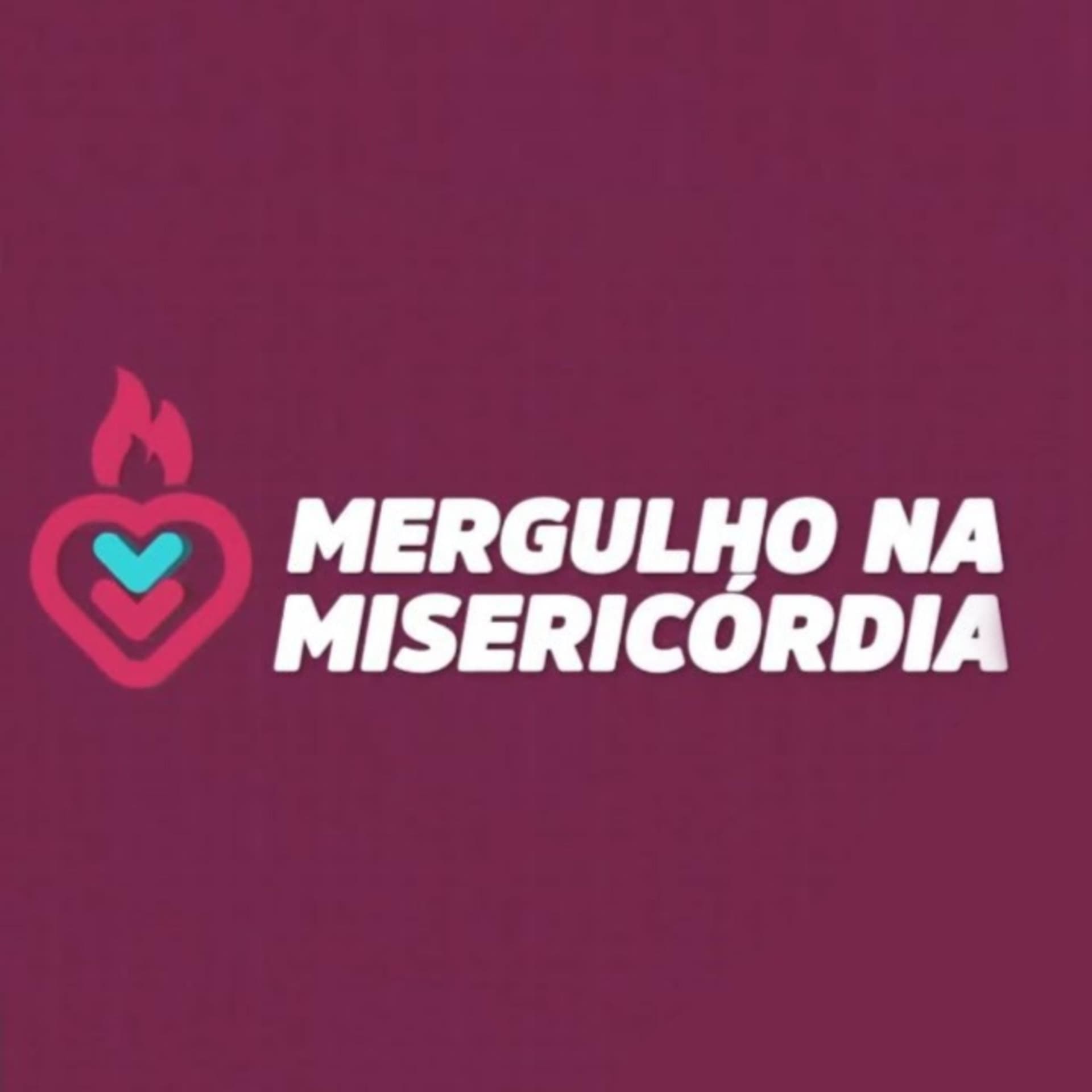 Programa Mergulho na Misericórdia - Podcasts