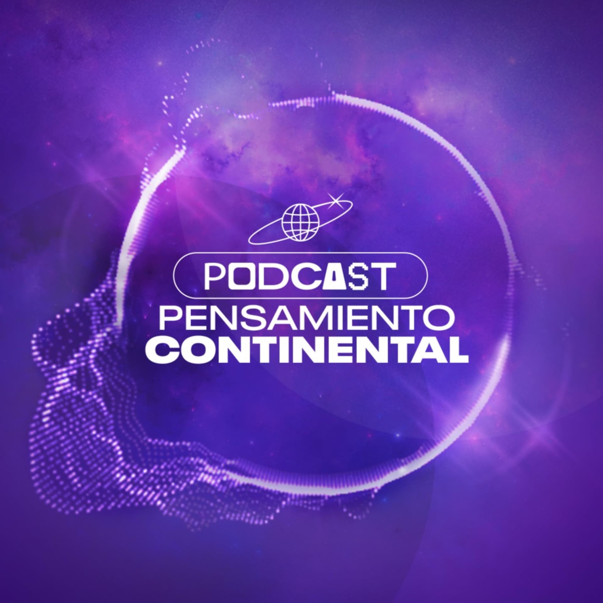 Pensamiento Continental Podcast - Podcasts