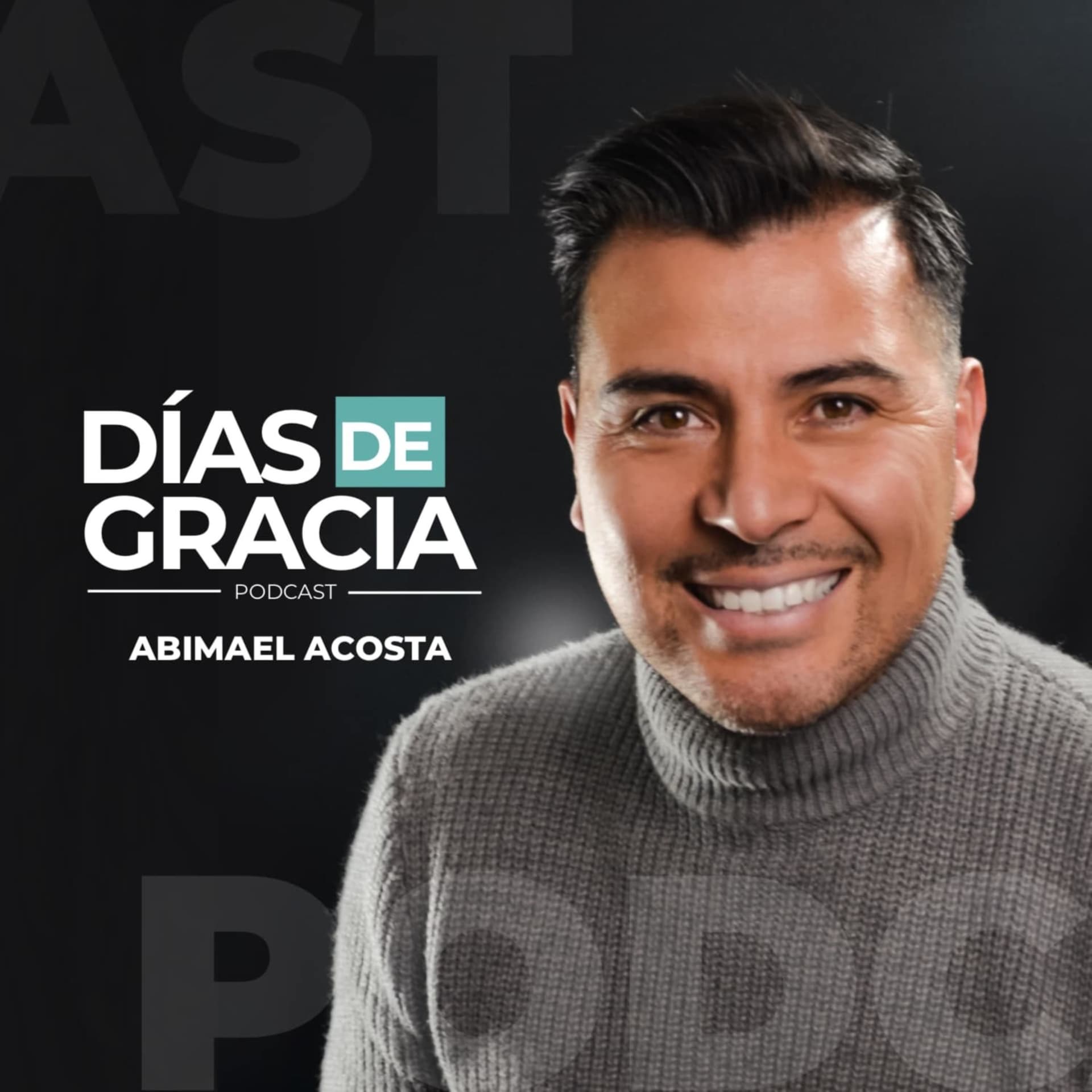 Días de Gracia - Abimael Acosta - Podcasts