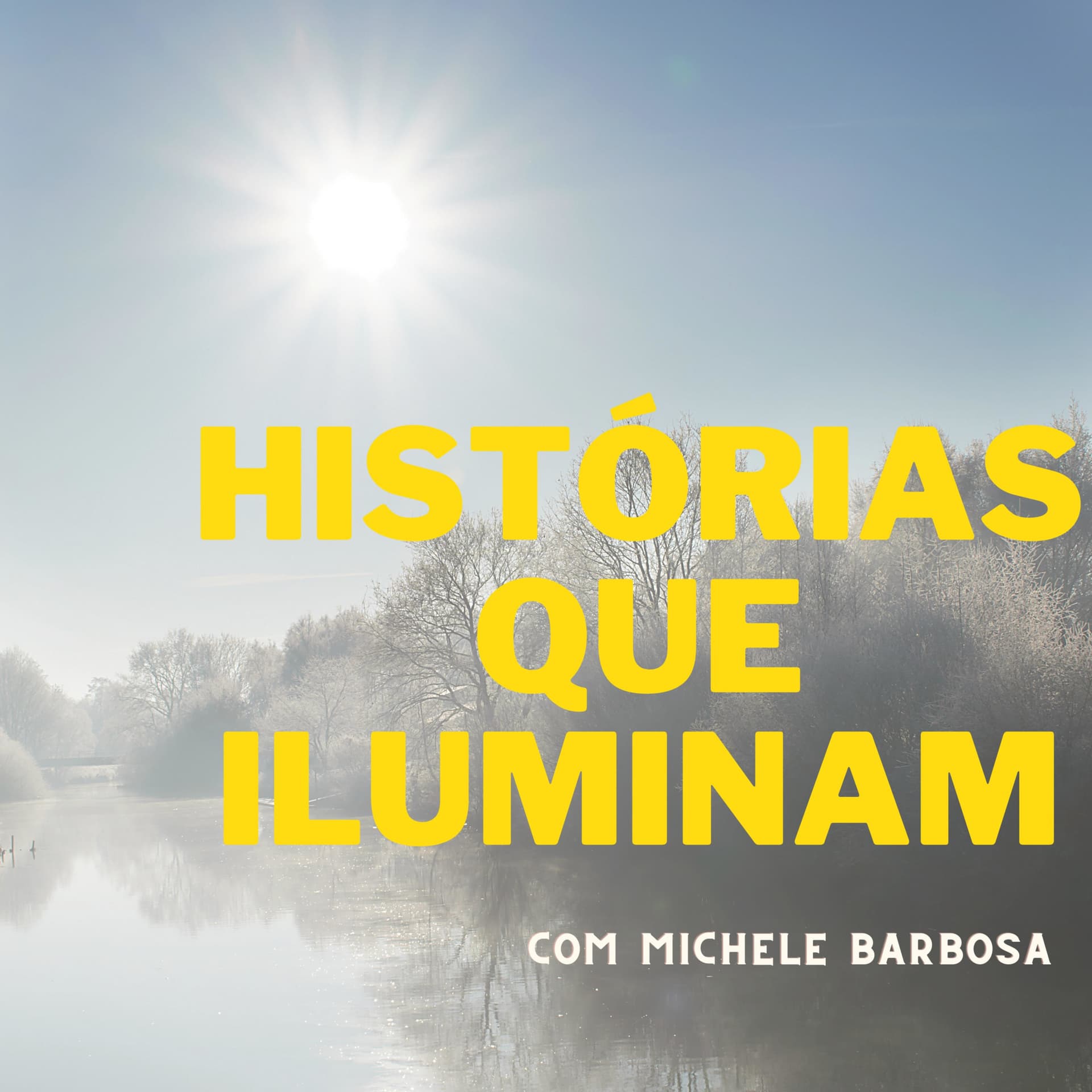 Histórias que Iluminam - Podcasts