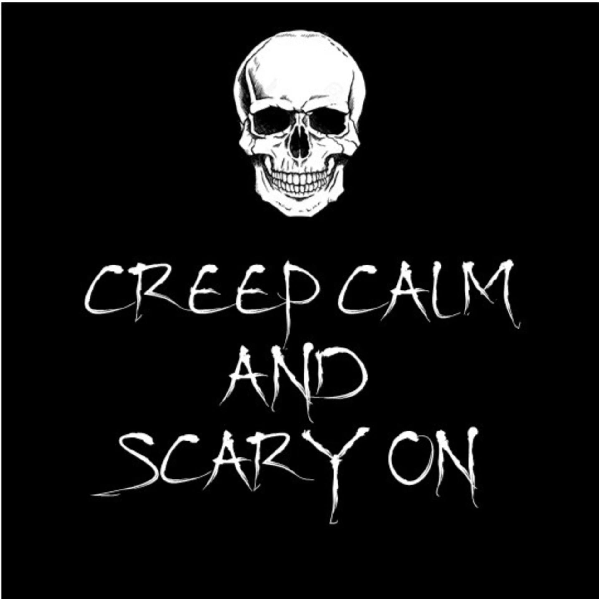 Creep Calm and Scary On - Podcasts