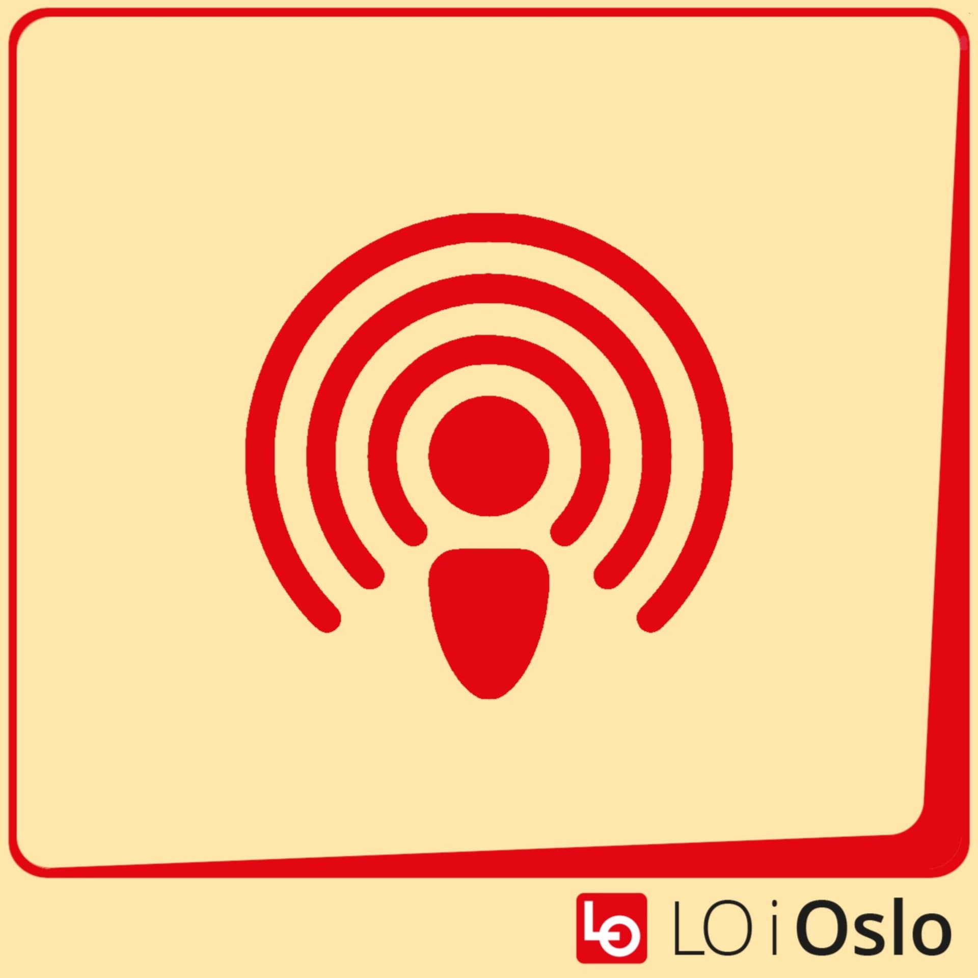LO i Oslo-podden - Podcasts