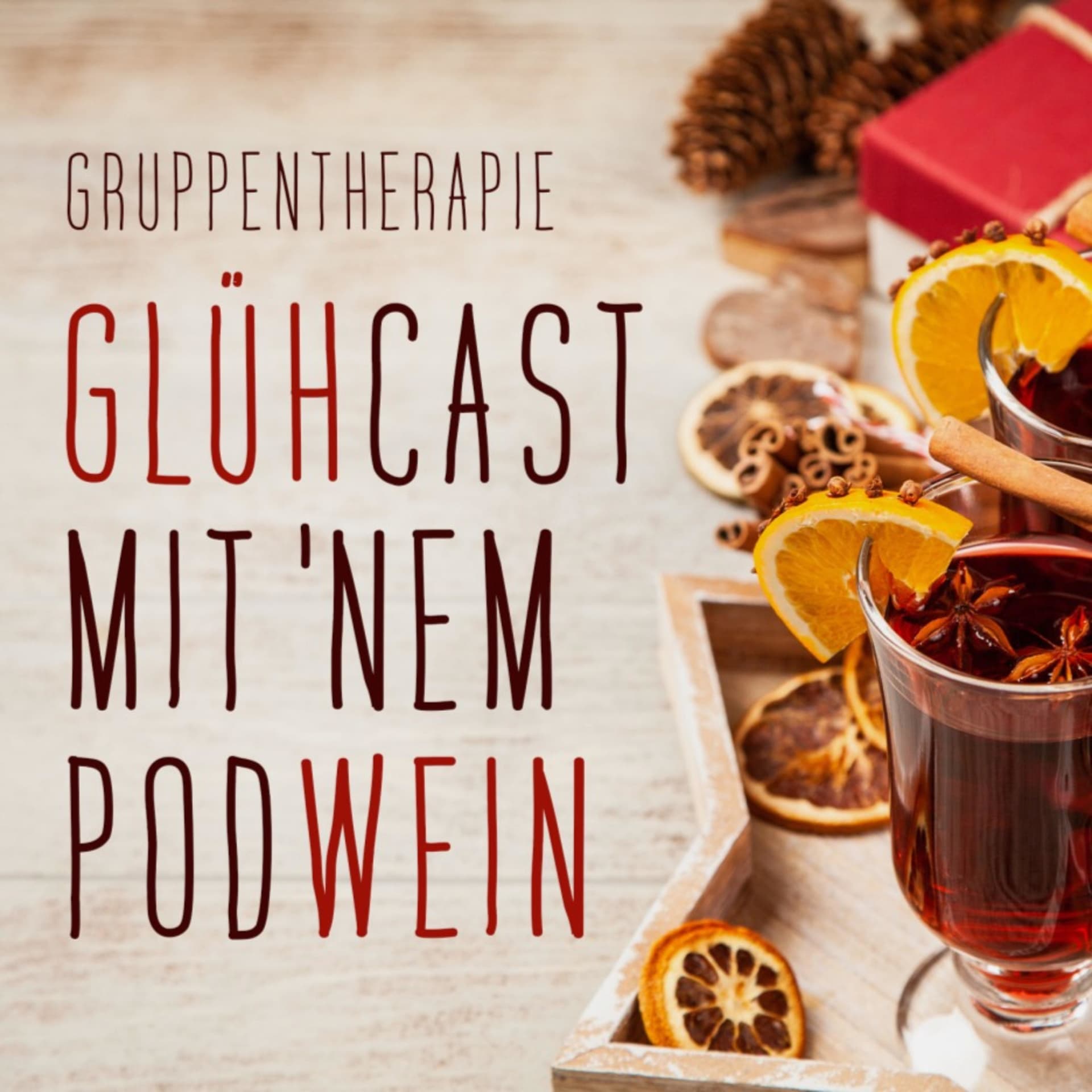 Glühcast mit 'nem Podwein - Podcasts