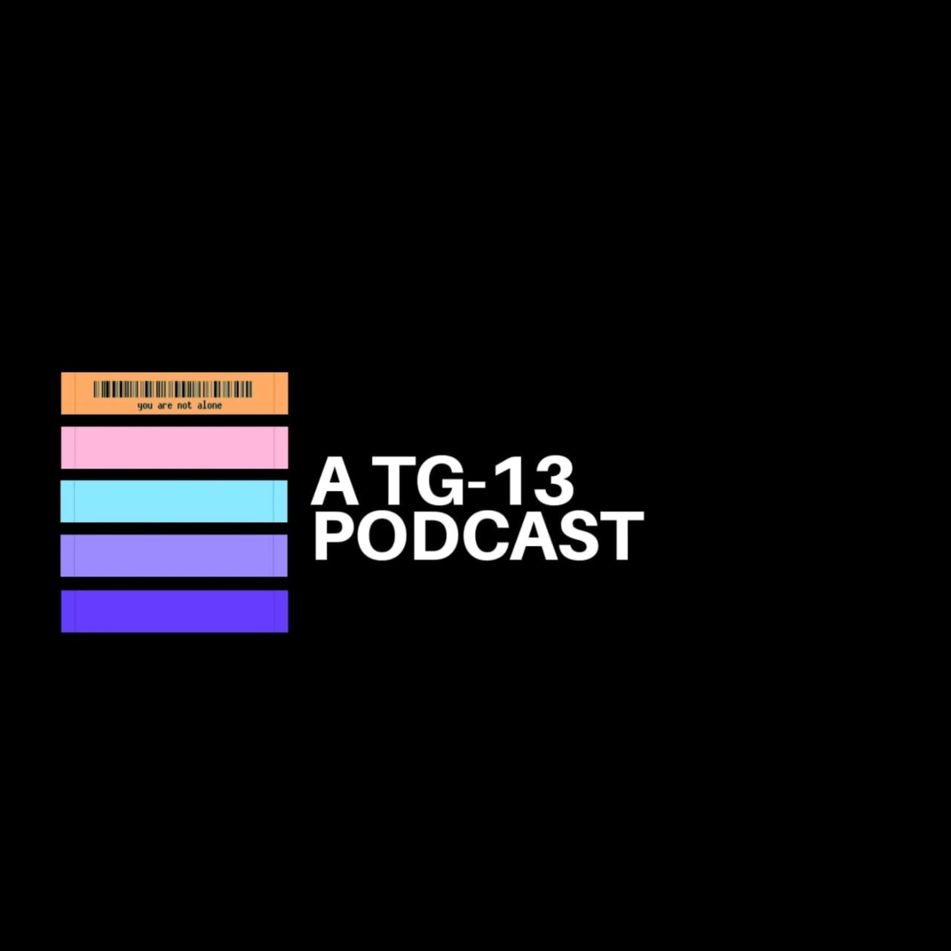 A TG-13 Podcast - Podcasts