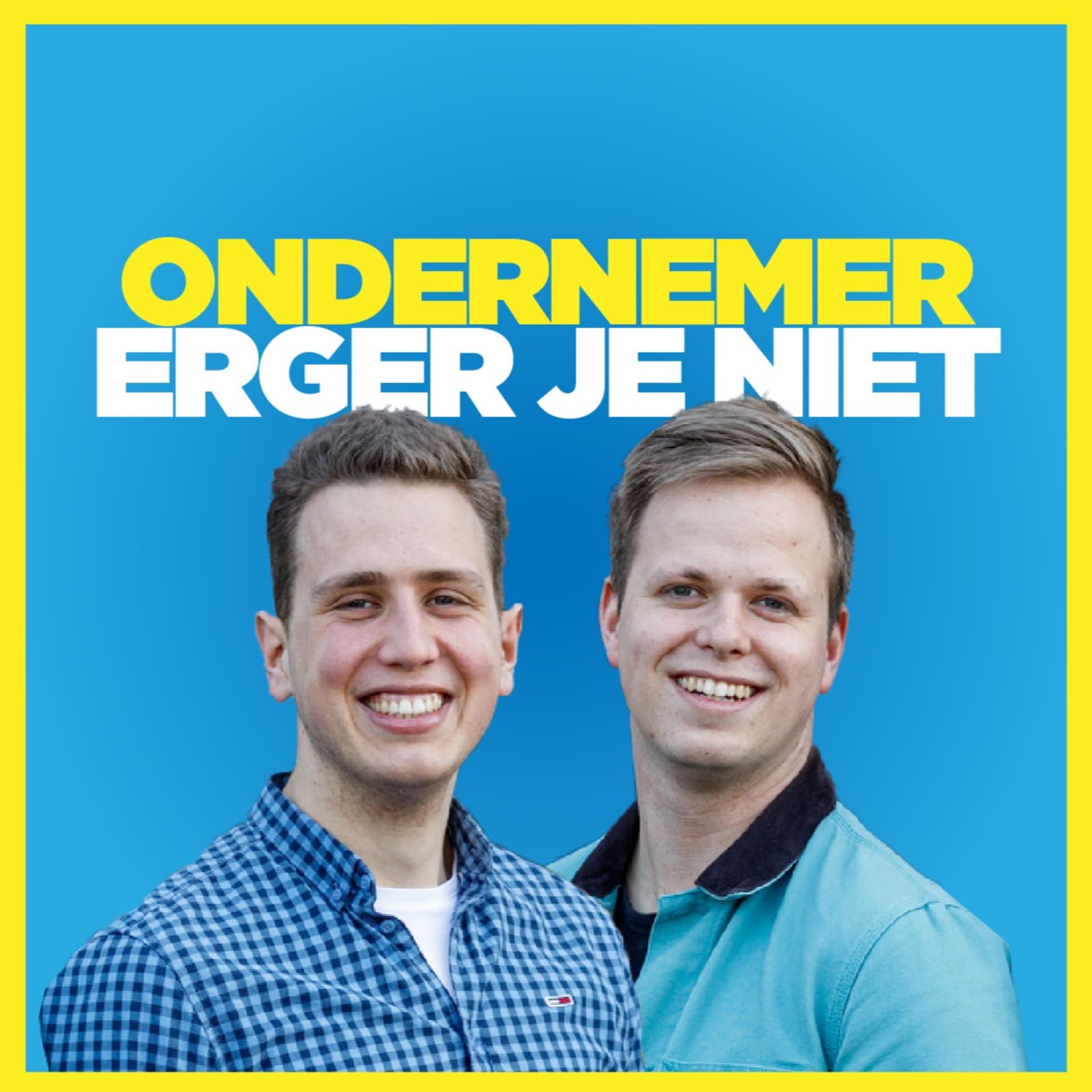 Ondernemer Erger Je Niet - Podcasts