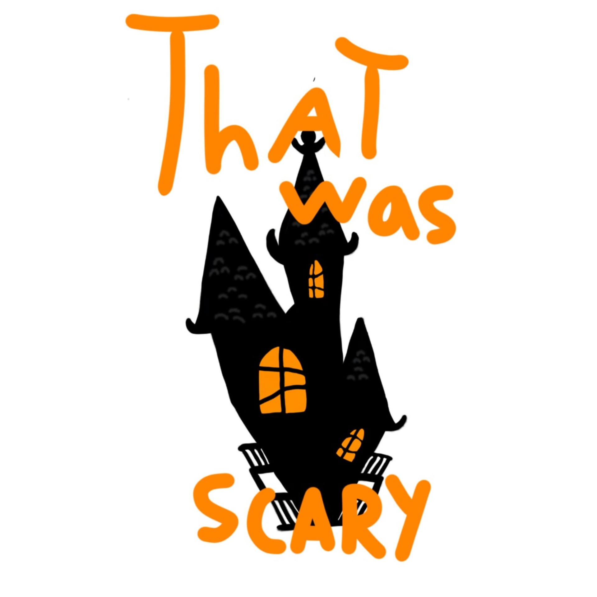 That Was Scary - Podcasts