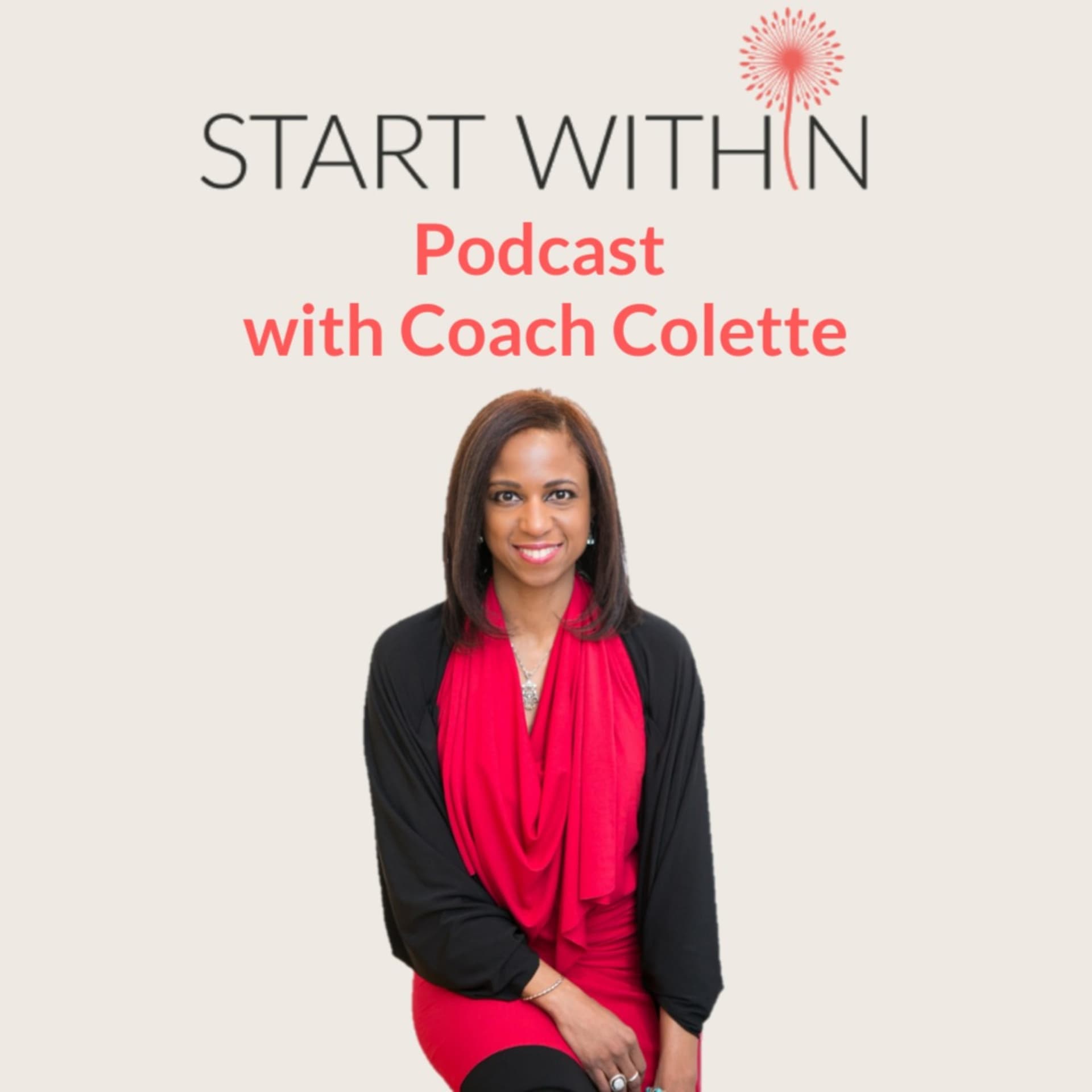 Start Within w/Coach Colette - Podcasts