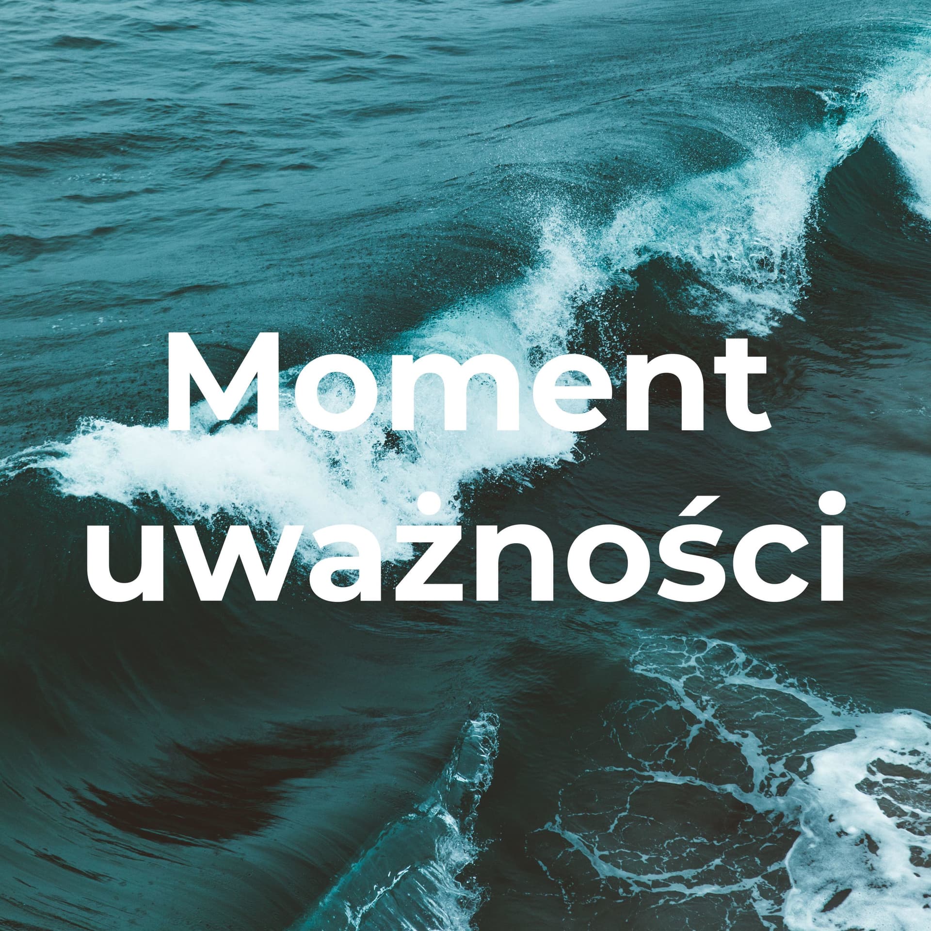 Moment uważności - Podcasts