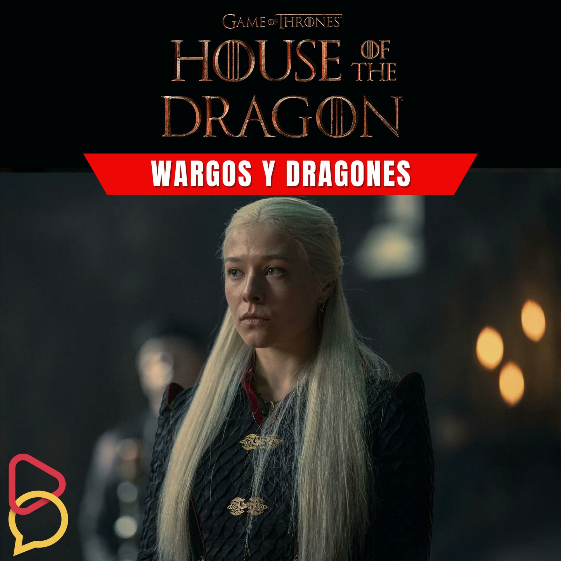 Wargos y Dragones: House of The Dragon - Podcasts