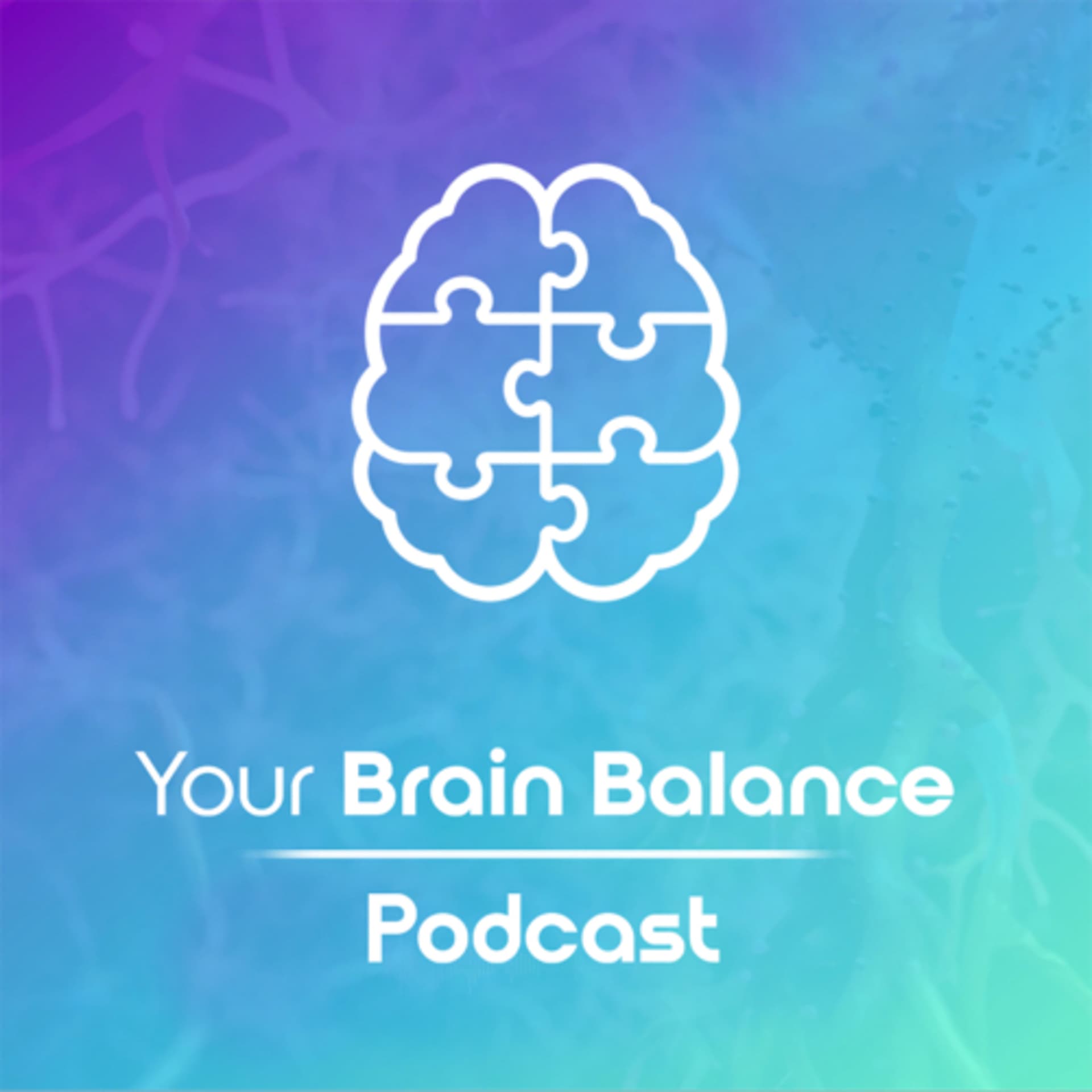 Your Brain Balance - Podcasts