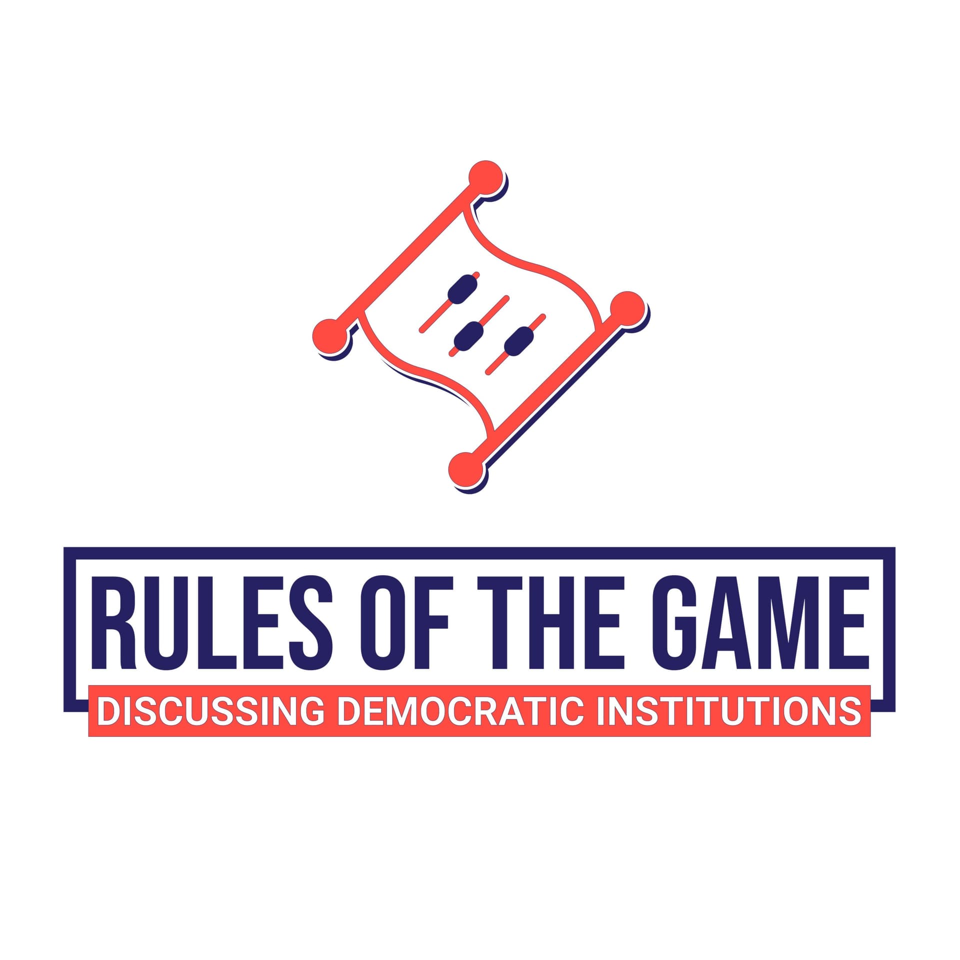 Rules of the Game – discussing democratic institutions - Podcasts