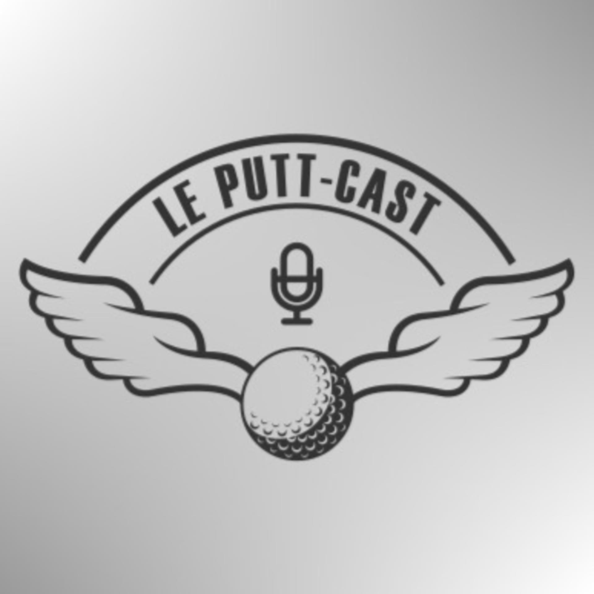 Le Putt-Cast - Podcasts