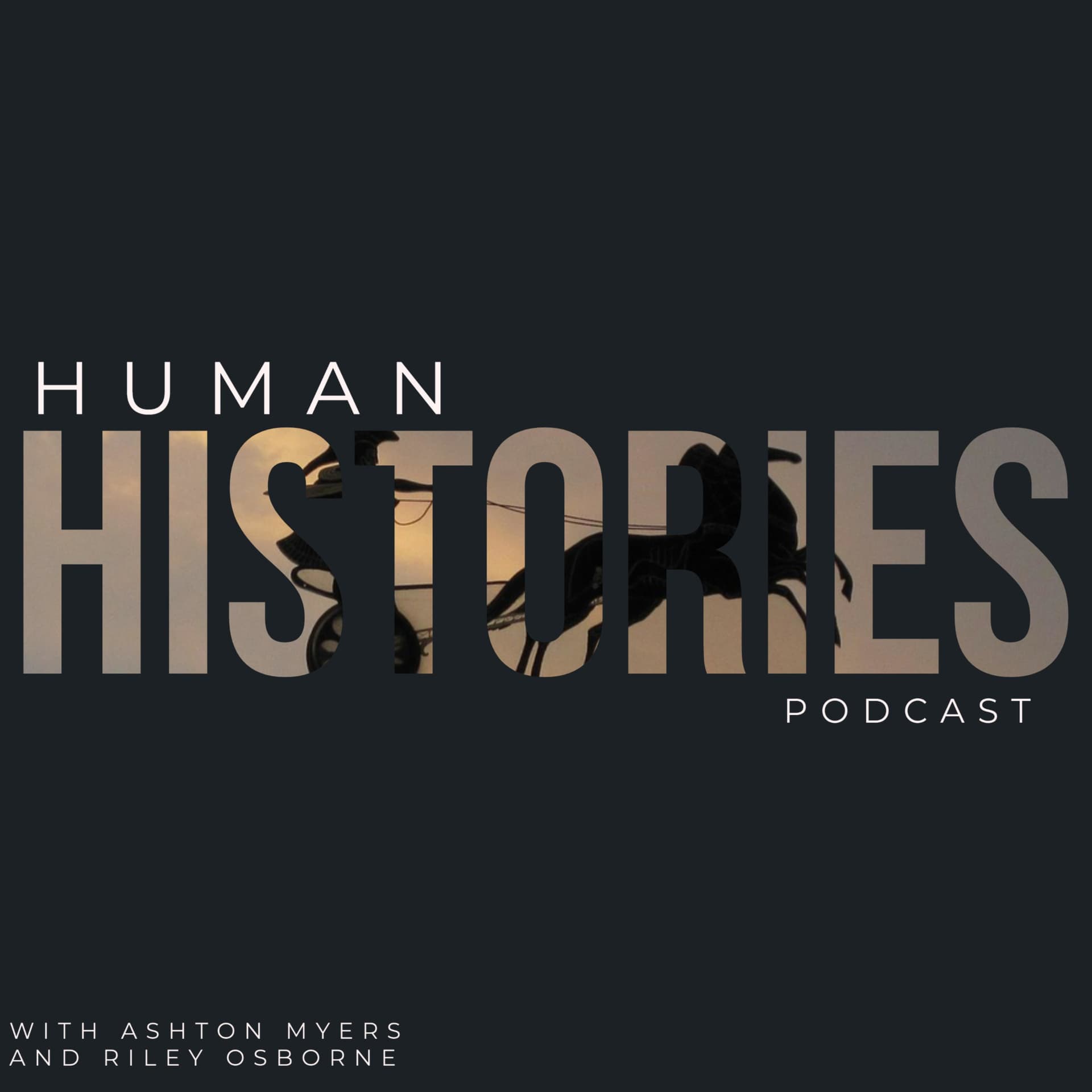Human Histories Podcast - Podcasts