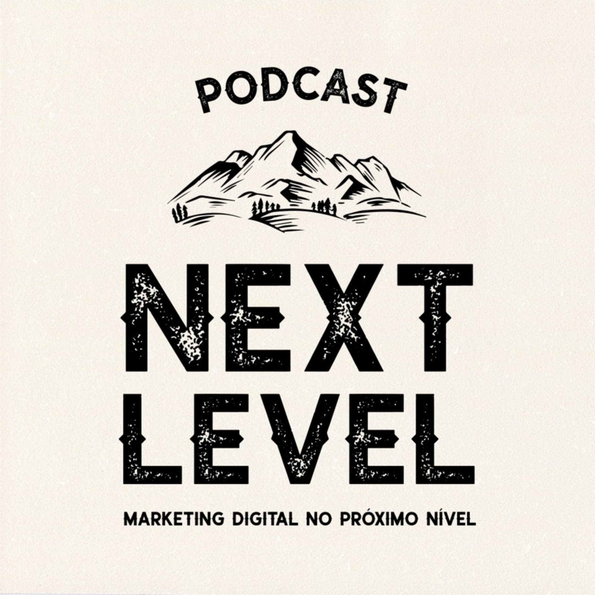 Next Level - Marketing Digital no Próximo Nível - Podcasts