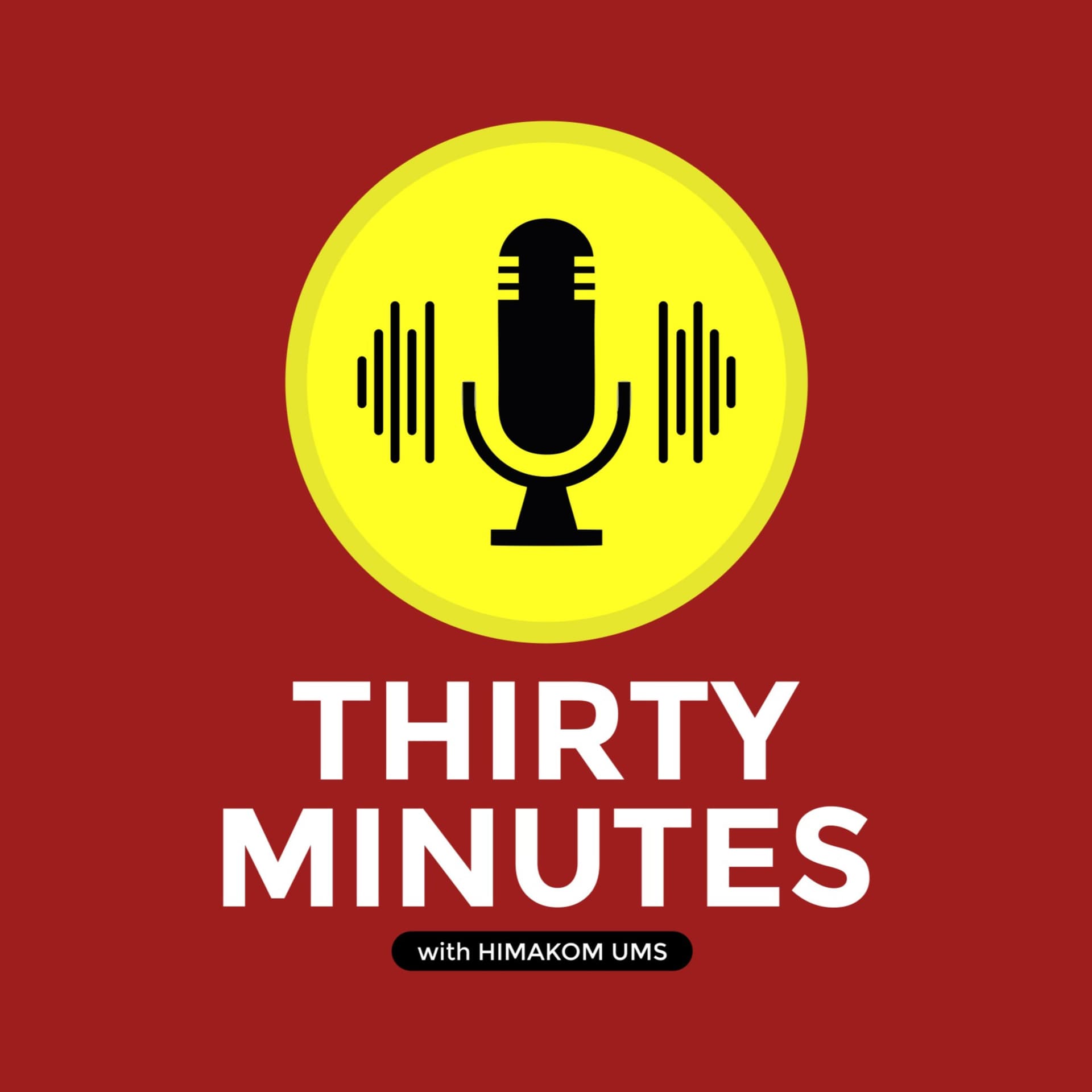 THIRTY MINUTES - Podcasts