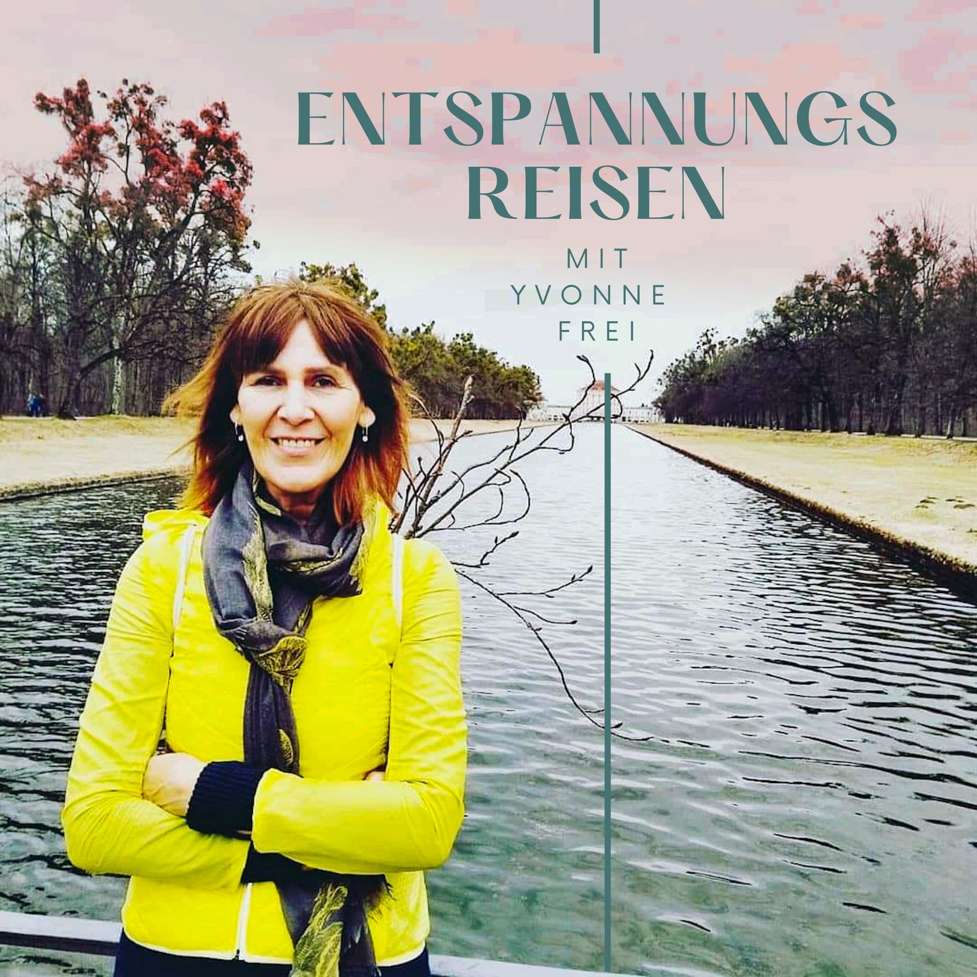 Entspannungsreisen mit Yvonne Frei - Podcasts