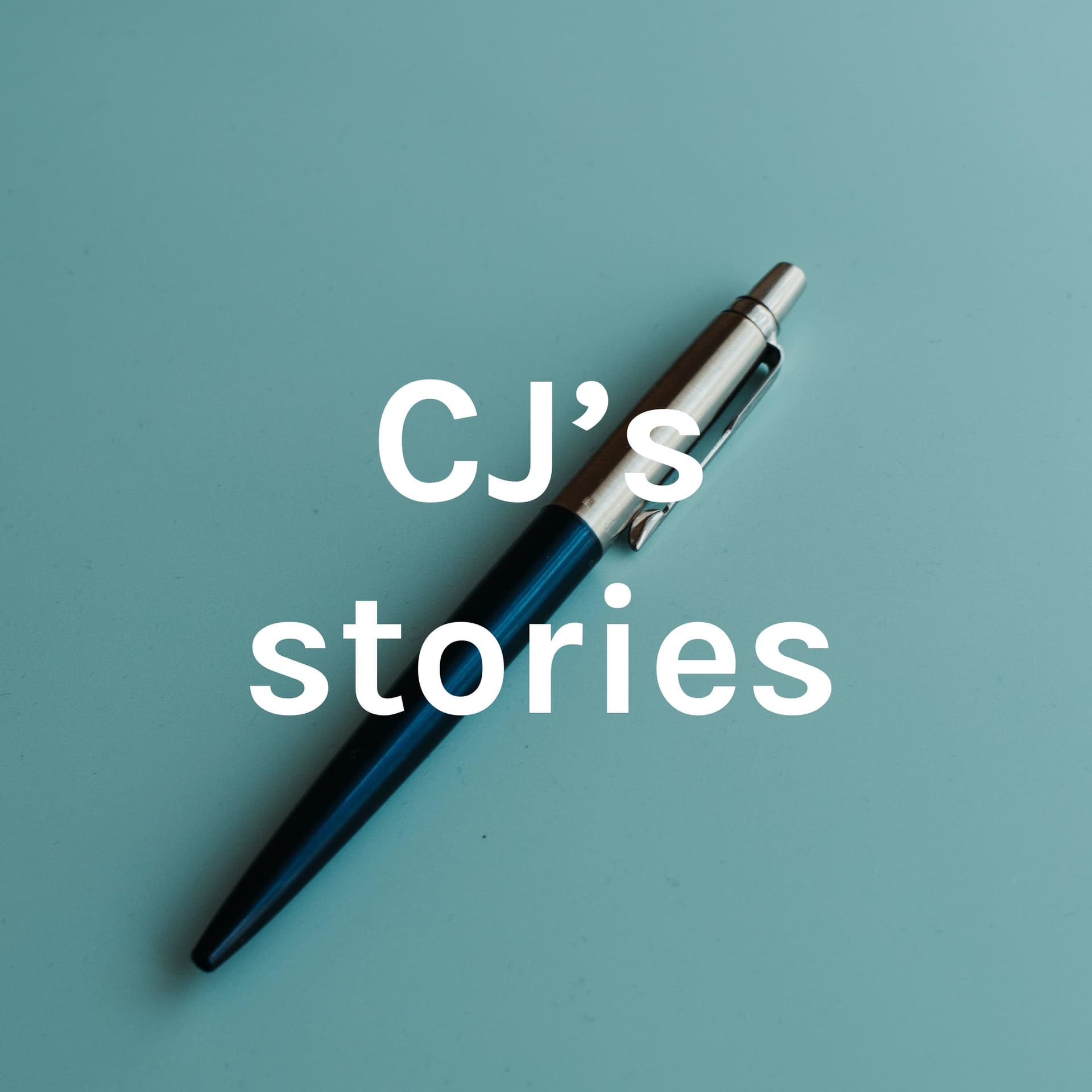 CJ's Stories - Podcasts