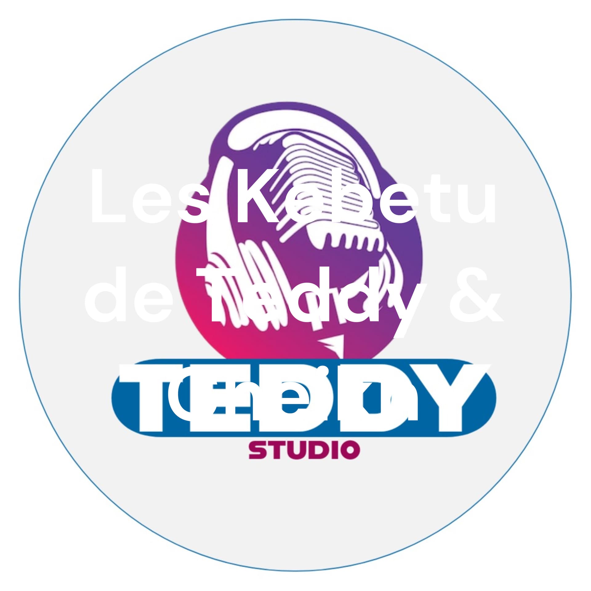 Les Kebetu de Teddy & Cheikh - Podcasts