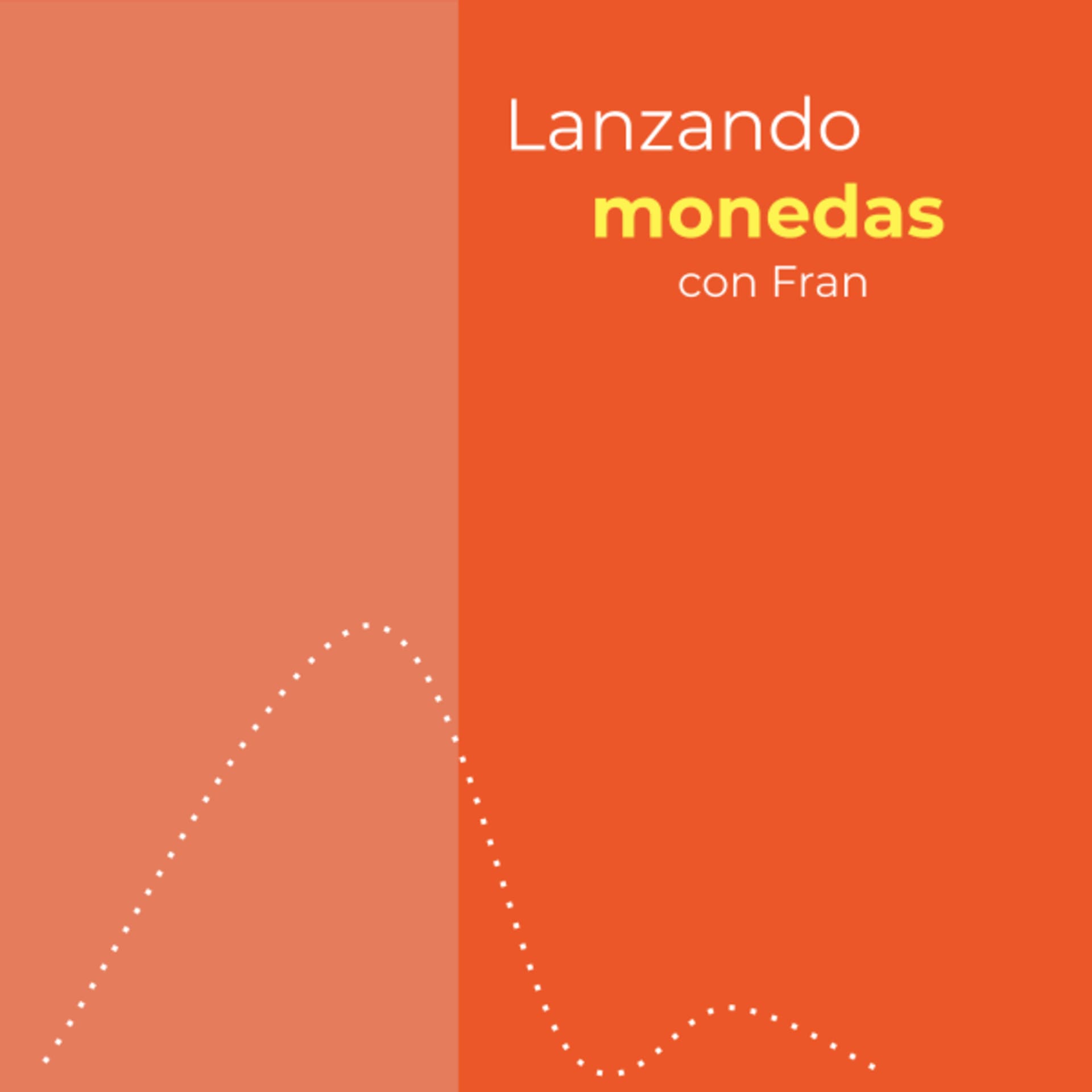 Lanzando monedas - Podcasts