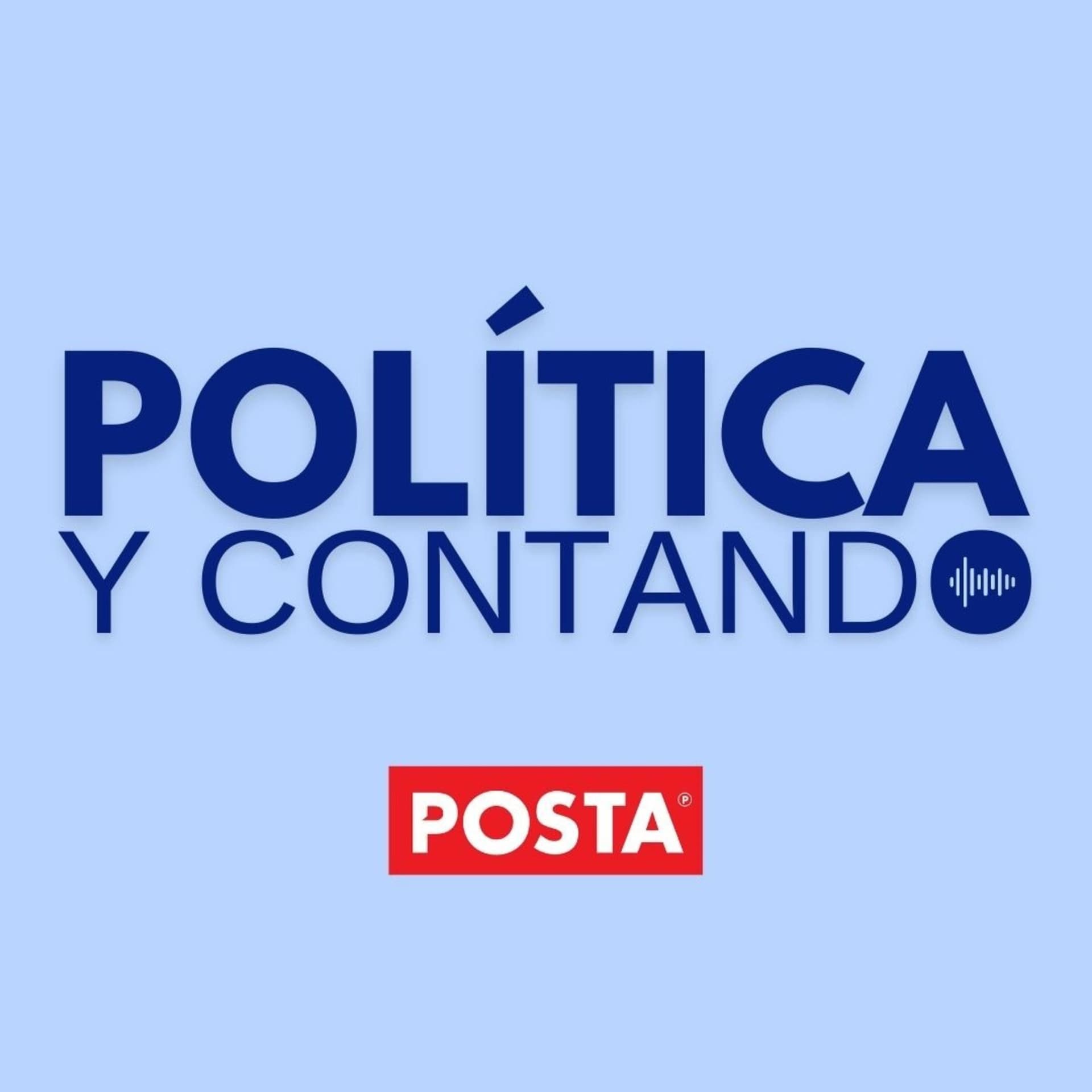 Política y contando - Podcasts