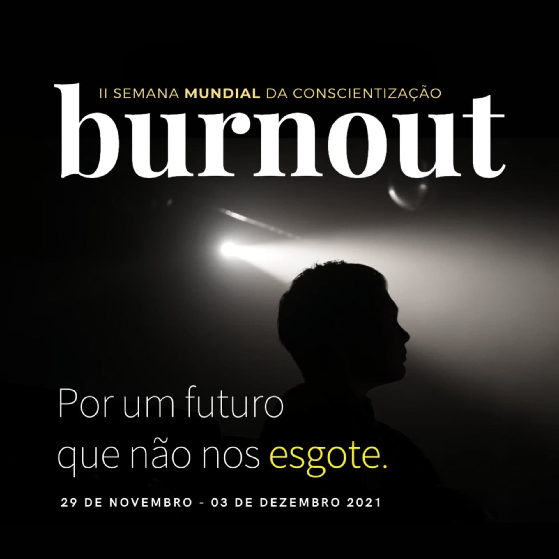 Semana Mundial de Conscientização da Burnout • Edições 2020 e 2021 - Podcasts