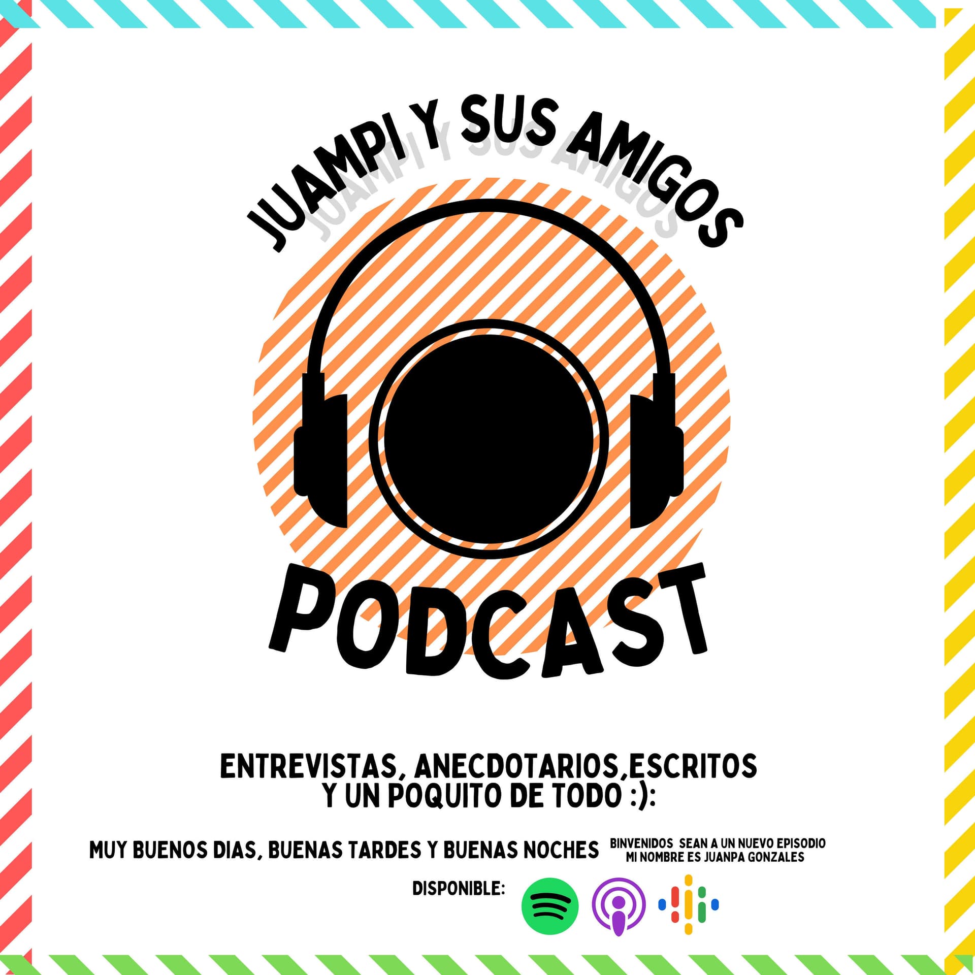 Juampi Y Sus Amigos - Podcasts