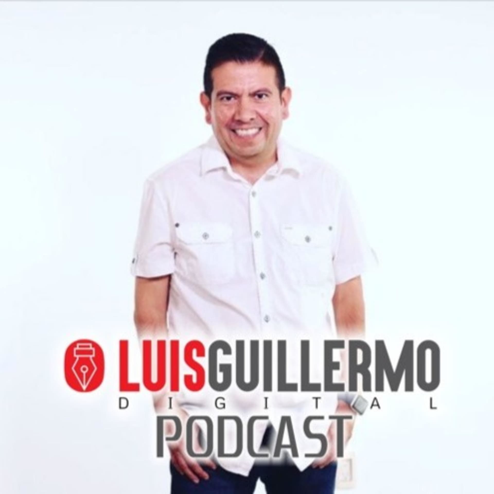 Luis Guillermo Digital - Podcasts