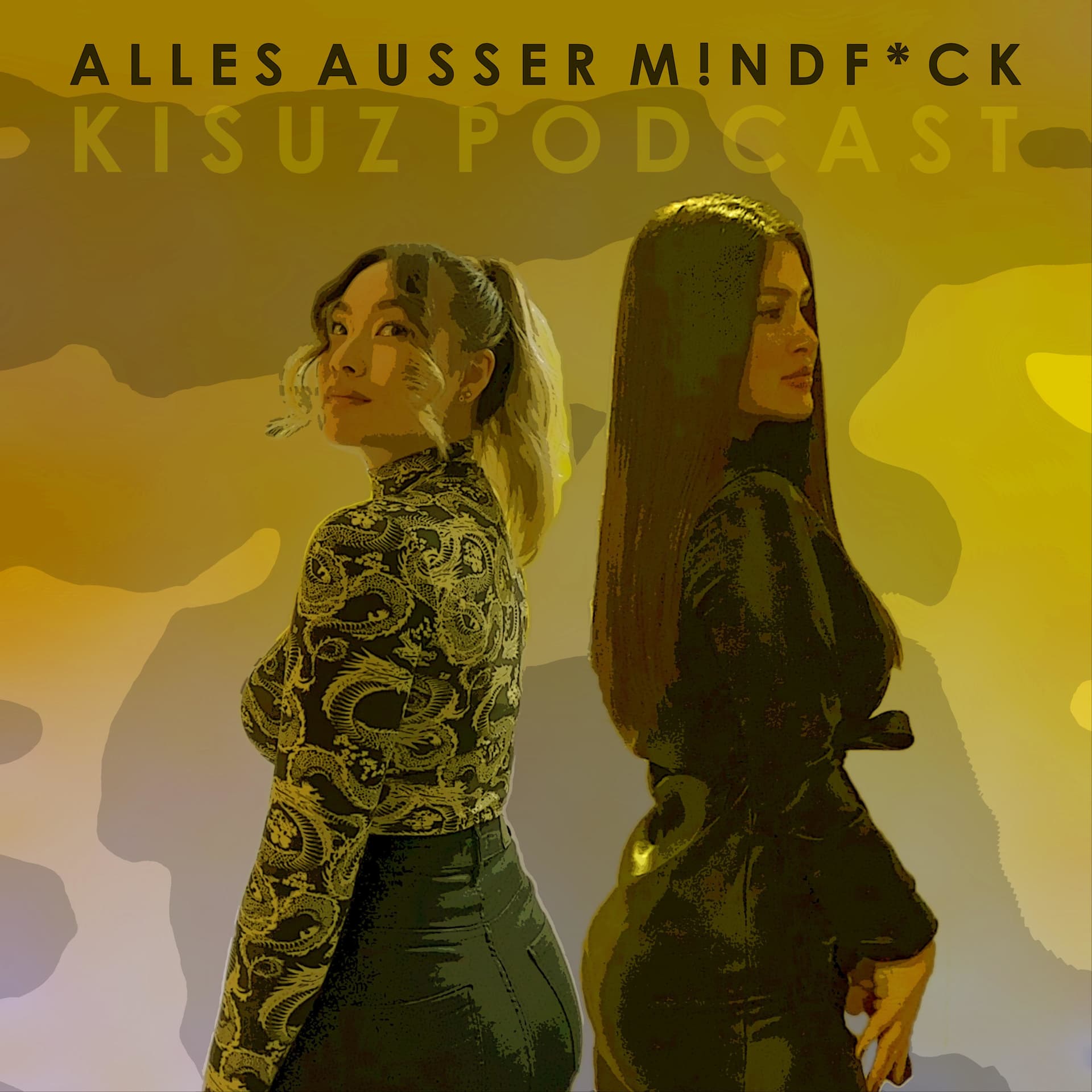 ALLES AUSSER M!NDF*CK - KISUZ Podcast - Podcasts