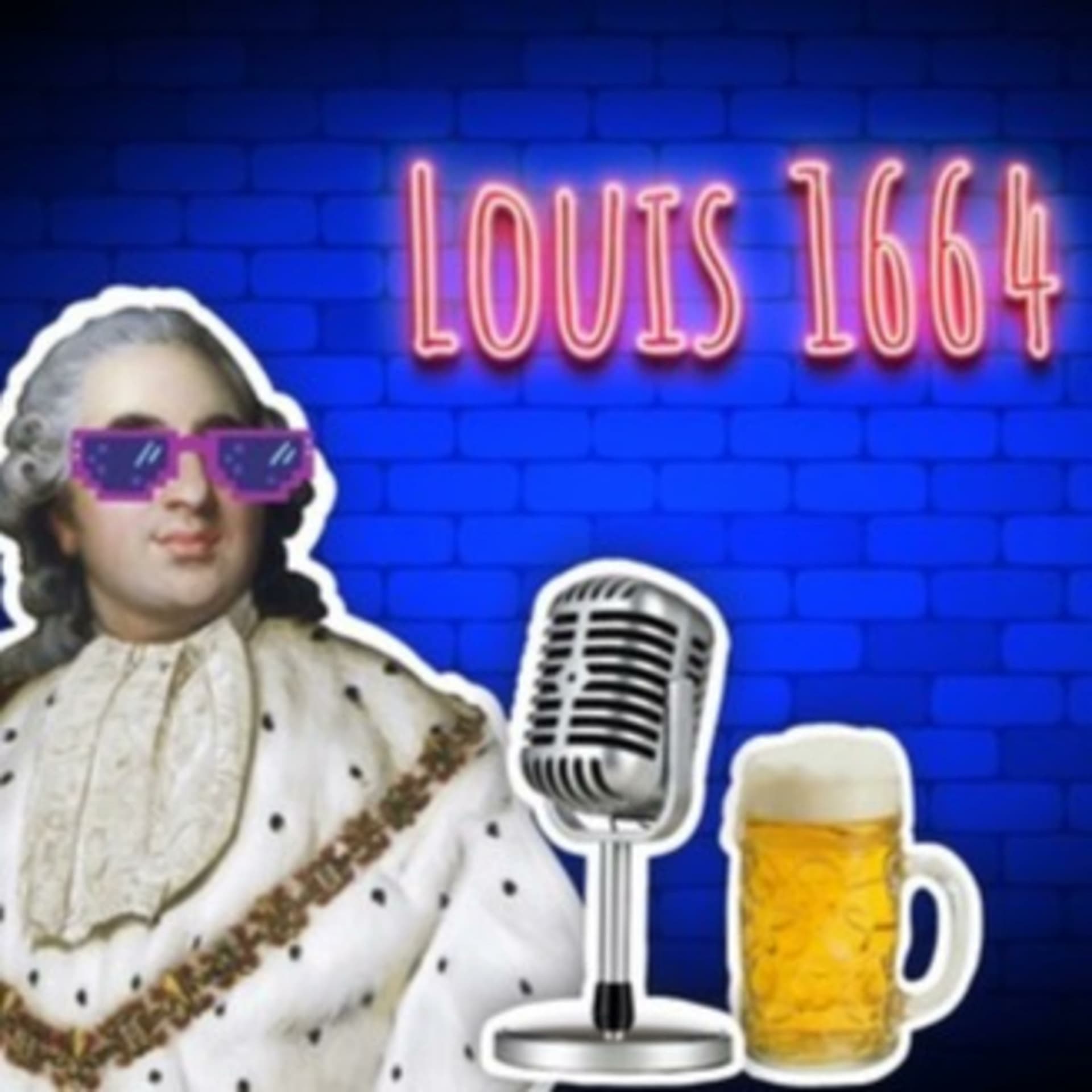 Louis 1664 - Podcasts