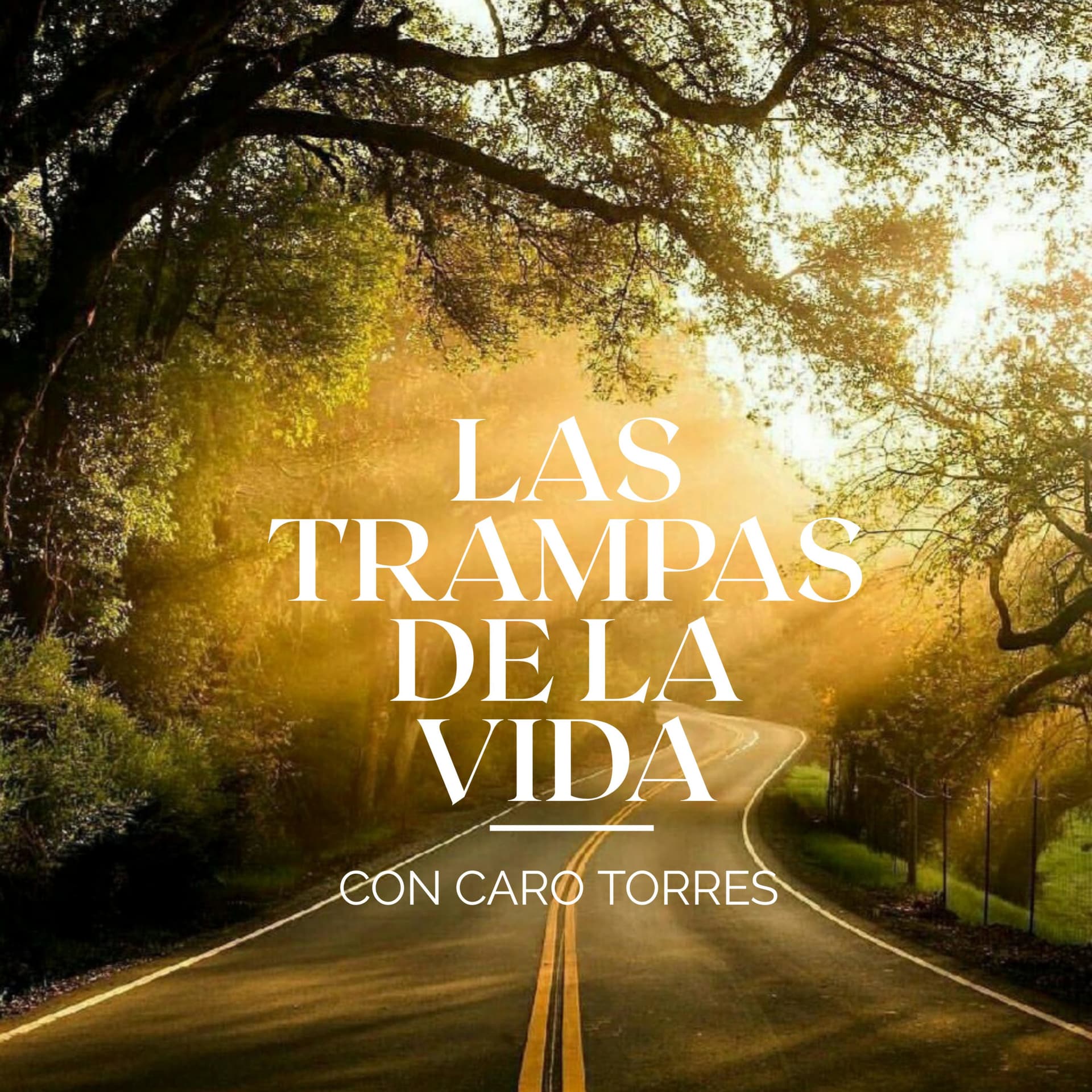 Las Trampas de la Vida - Podcasts