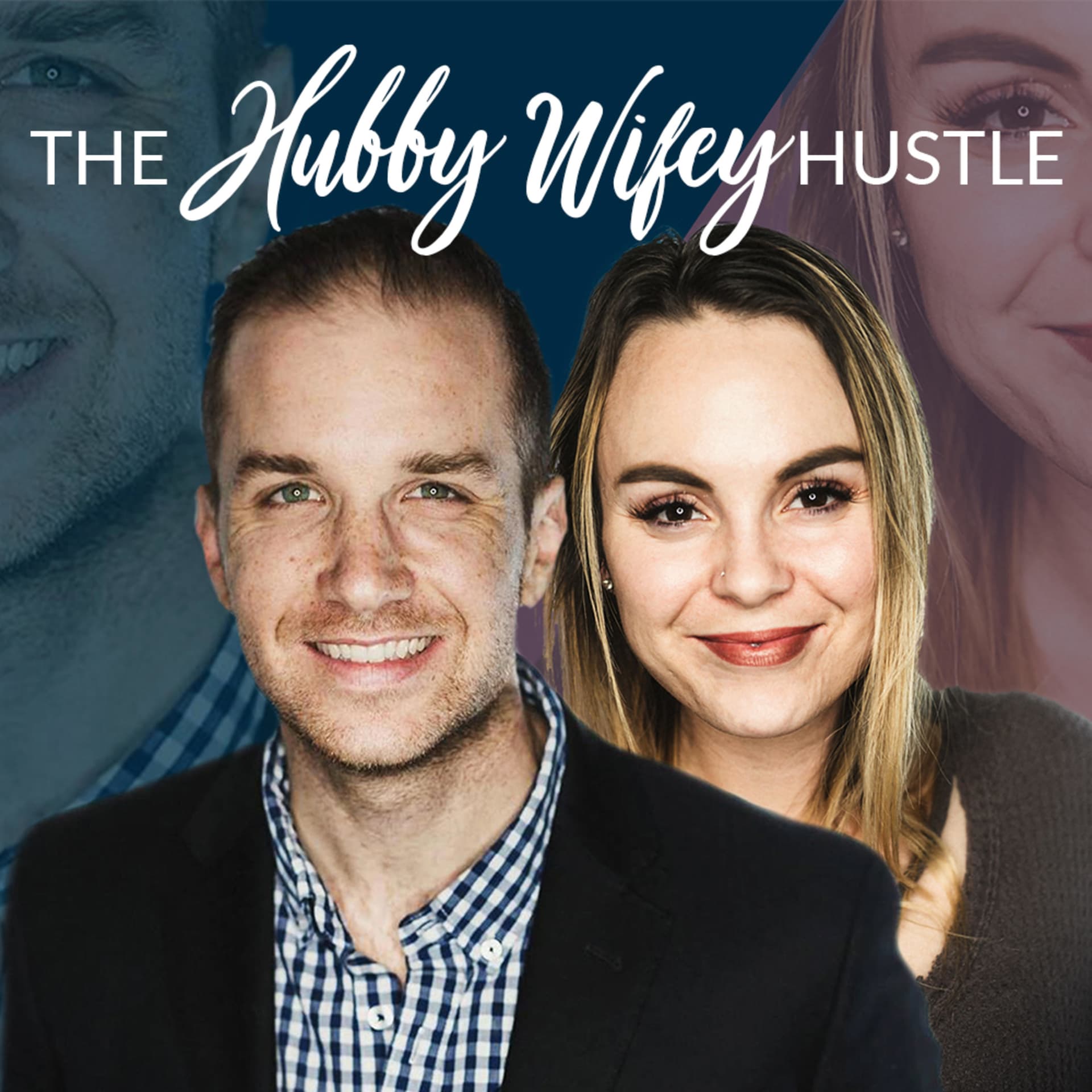The Hubby Wifey Hustle - Podcasts