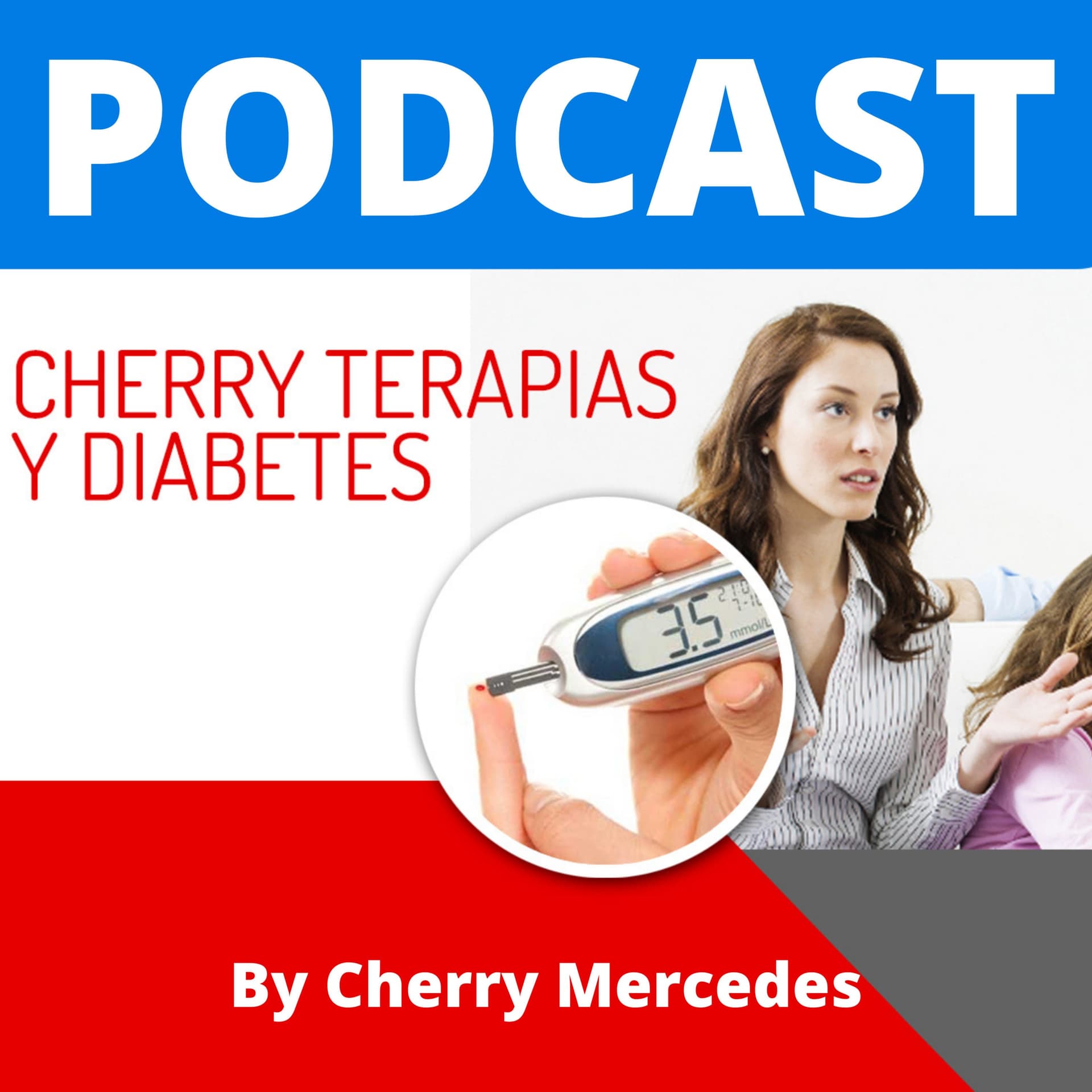 CHERRY TERAPIAS Y DIABETES - Podcasts