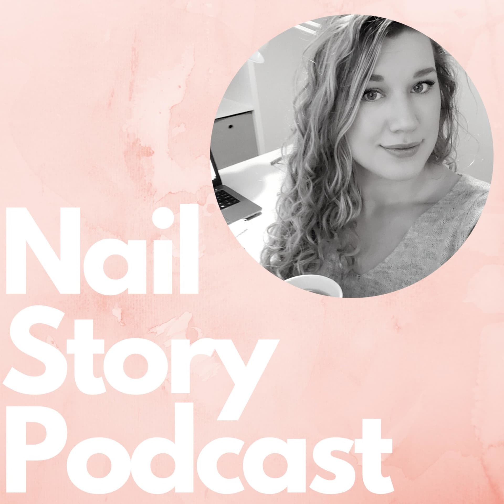 Nail Story Podcast - Podcasts