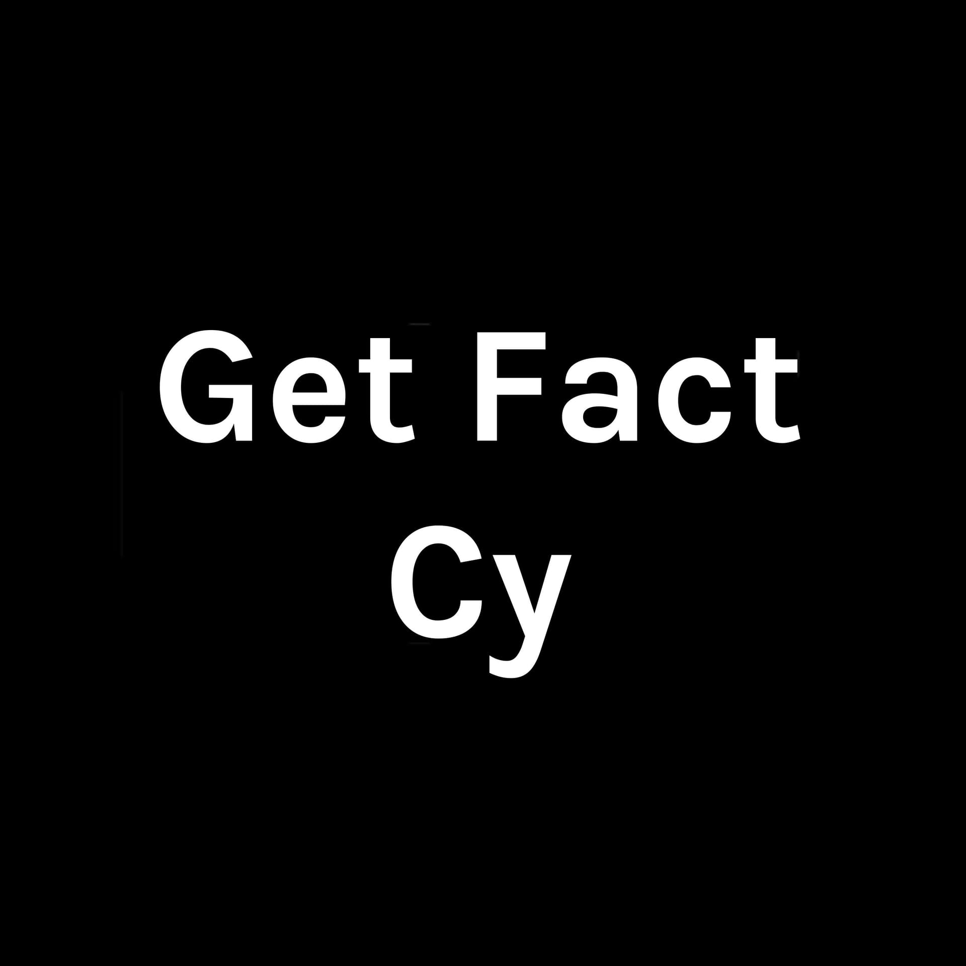 Get Fact Cy - Podcasts