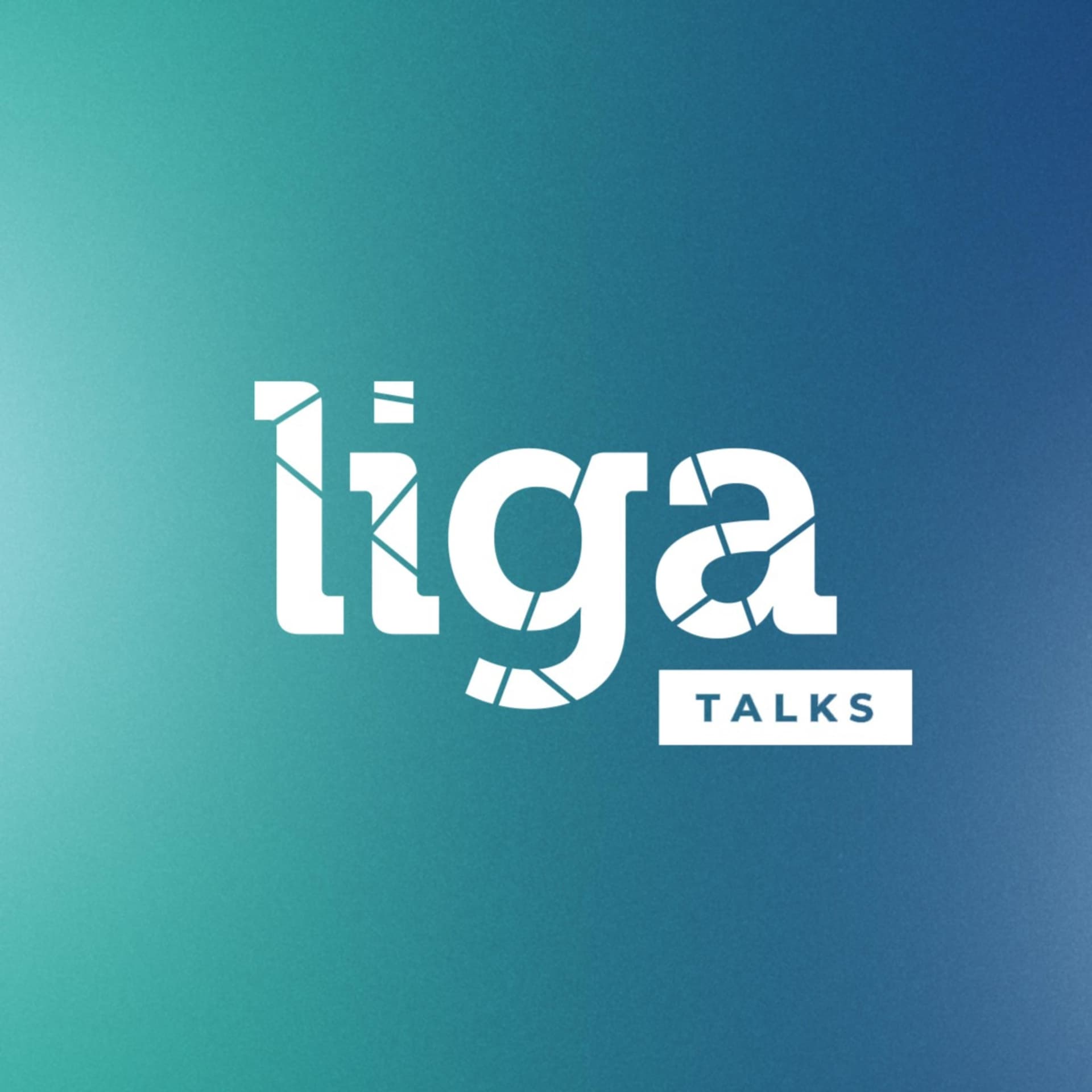 Liga Talks - Podcasts