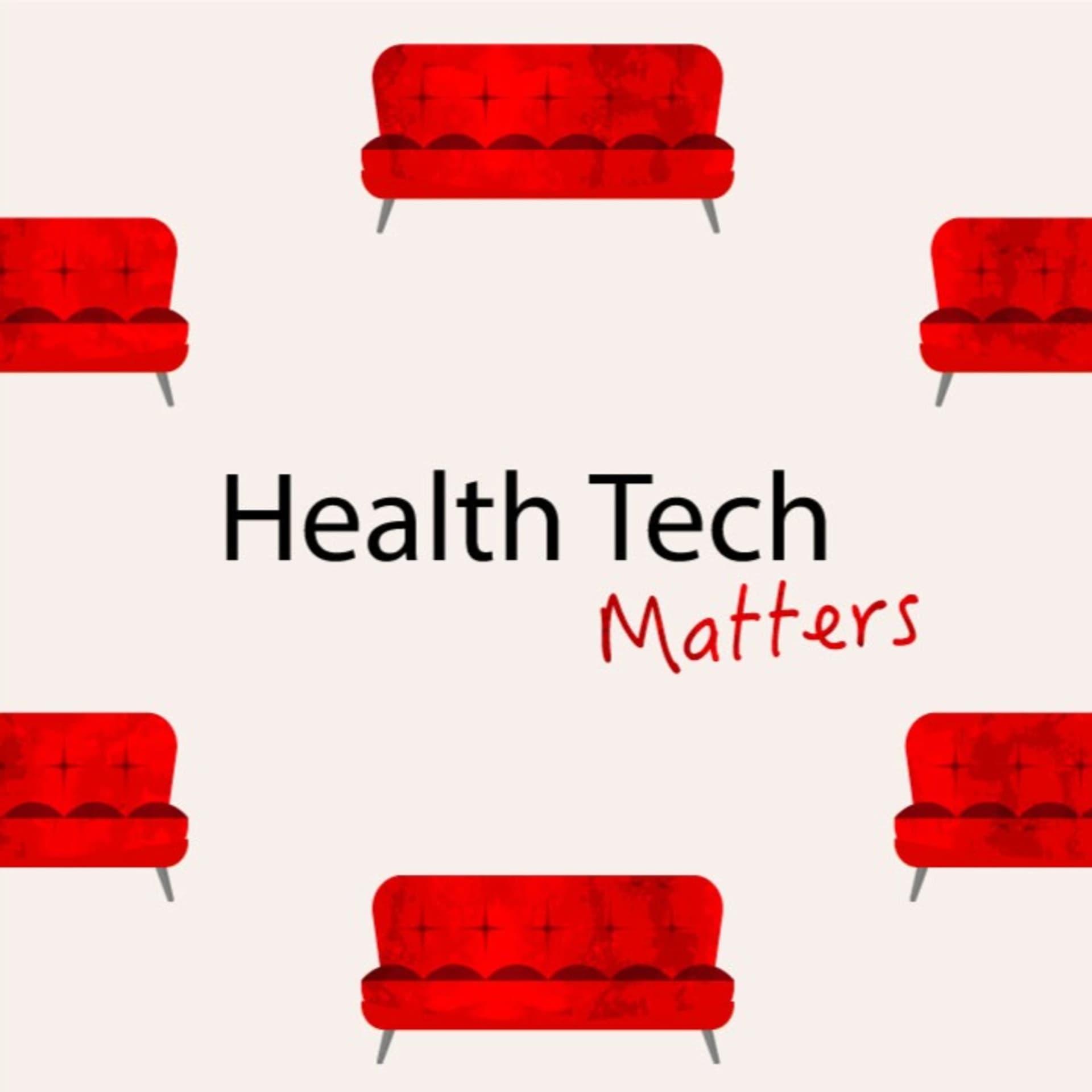 Health Tech Matters: Talks About Healthcare Products and Design - Podcasts