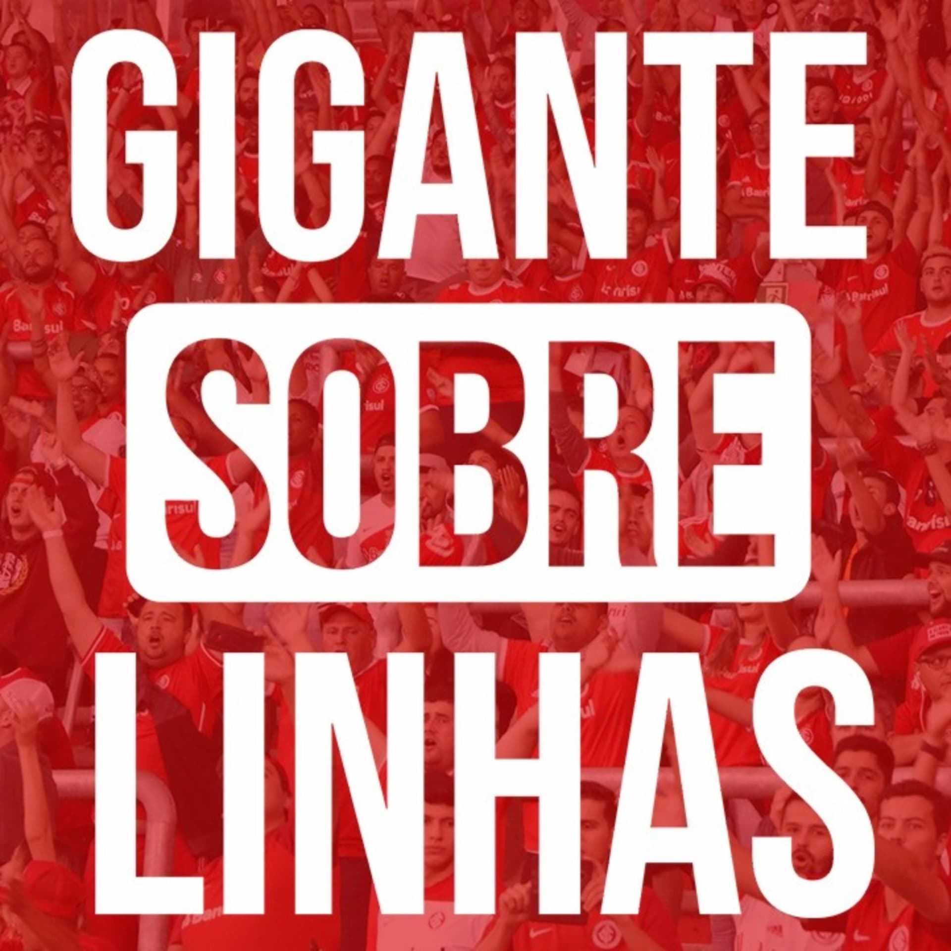 Gigante Sobre Linhas - Podcasts