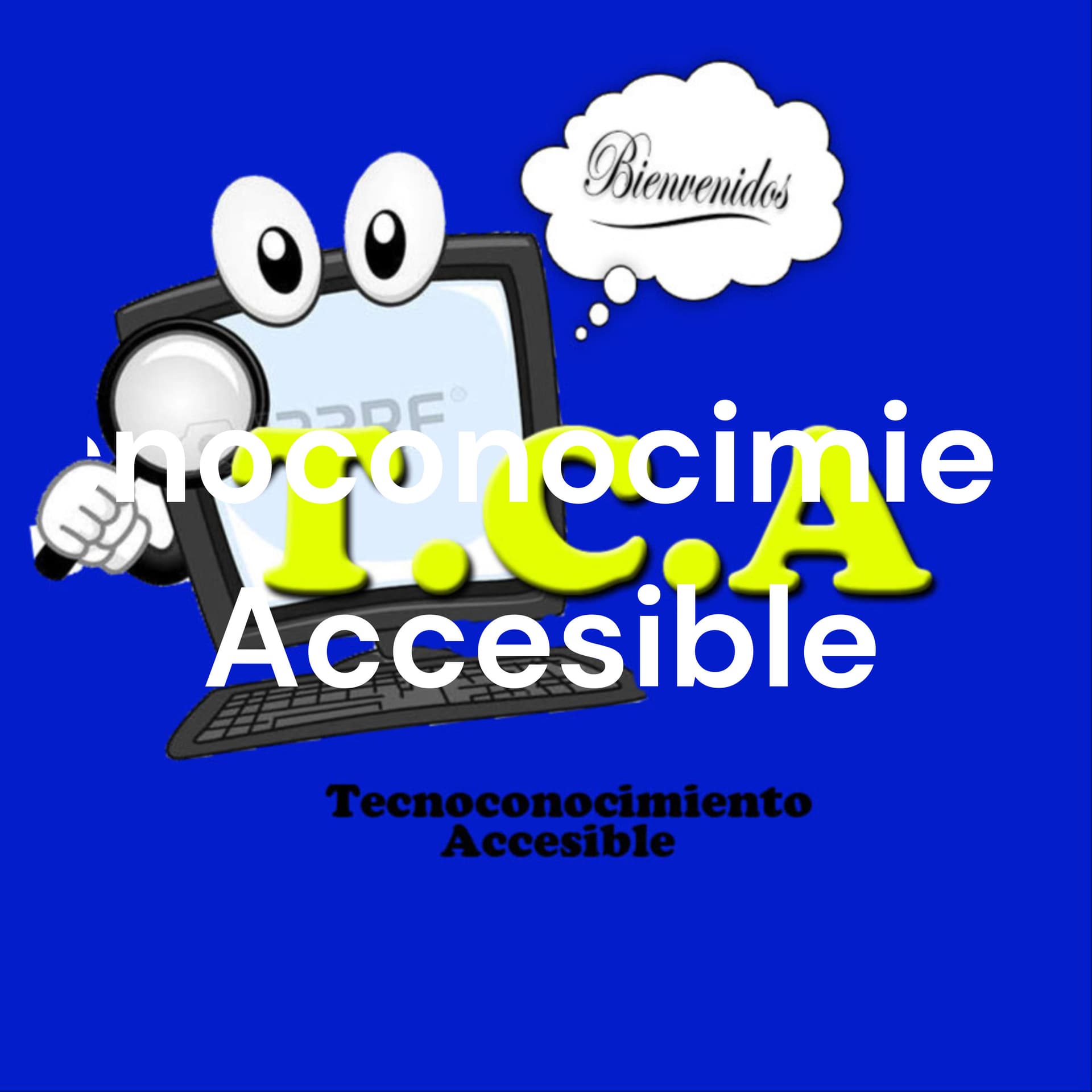 Tecnoconocimiento Accesible - Podcasts