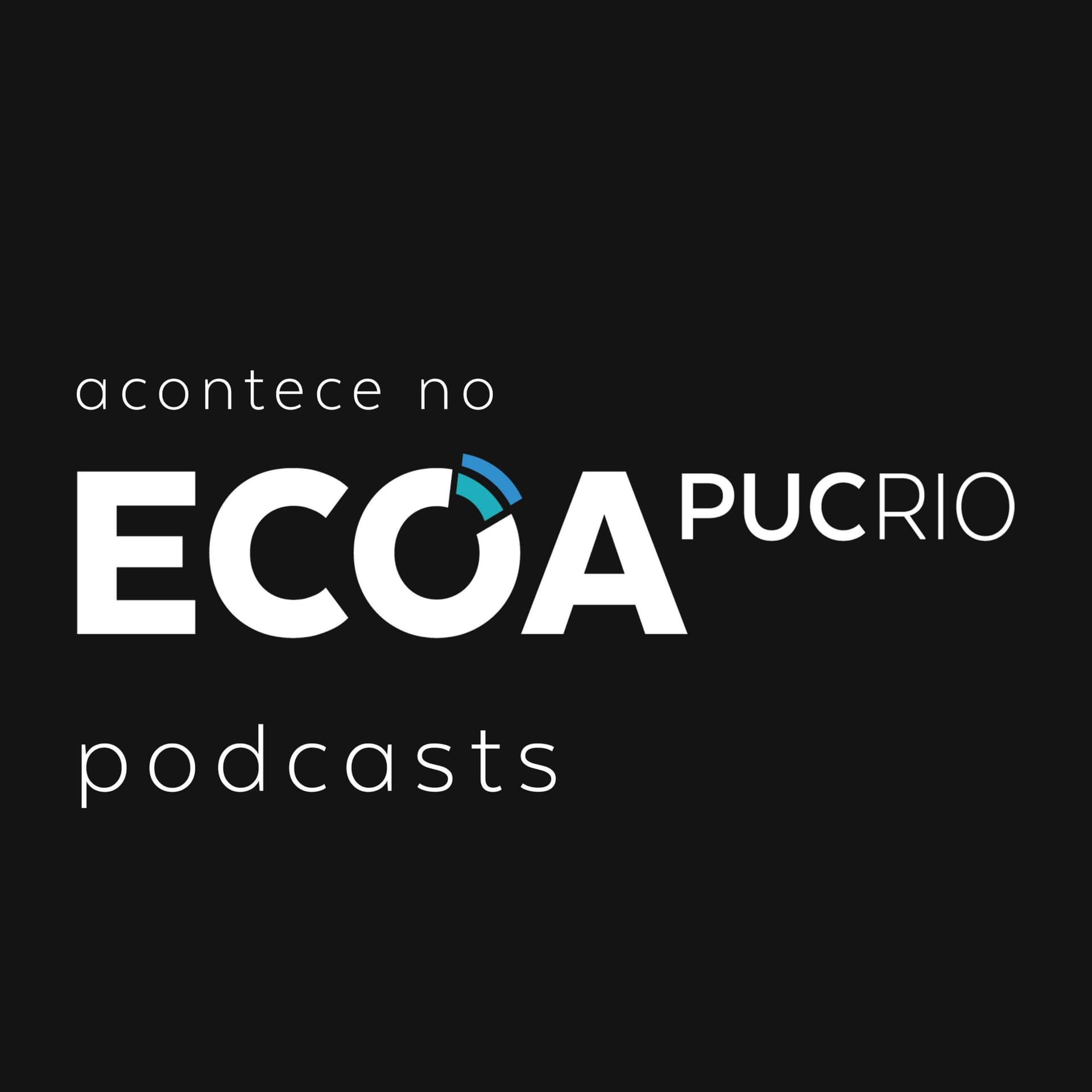 ECOA PUCRIO: Podcast - Podcasts