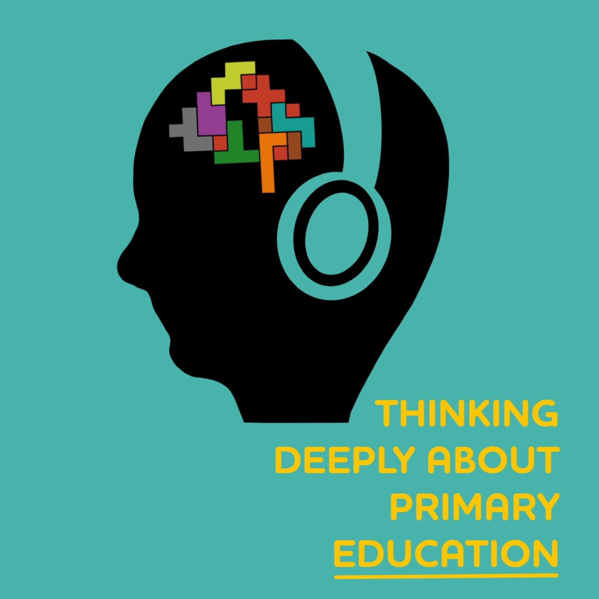 Thinking Deeply about Primary Education - Podcasts