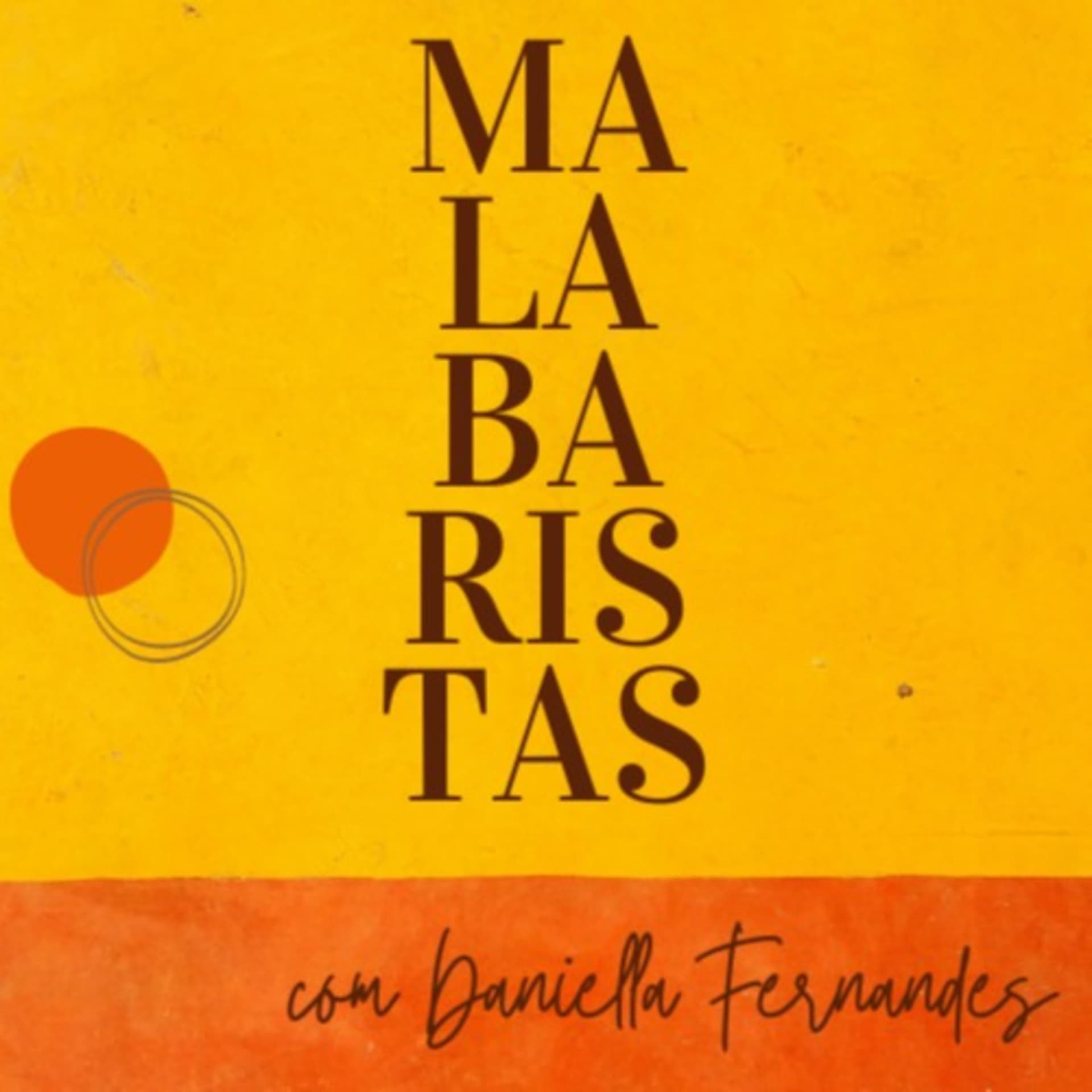 Malabaristas - Podcasts