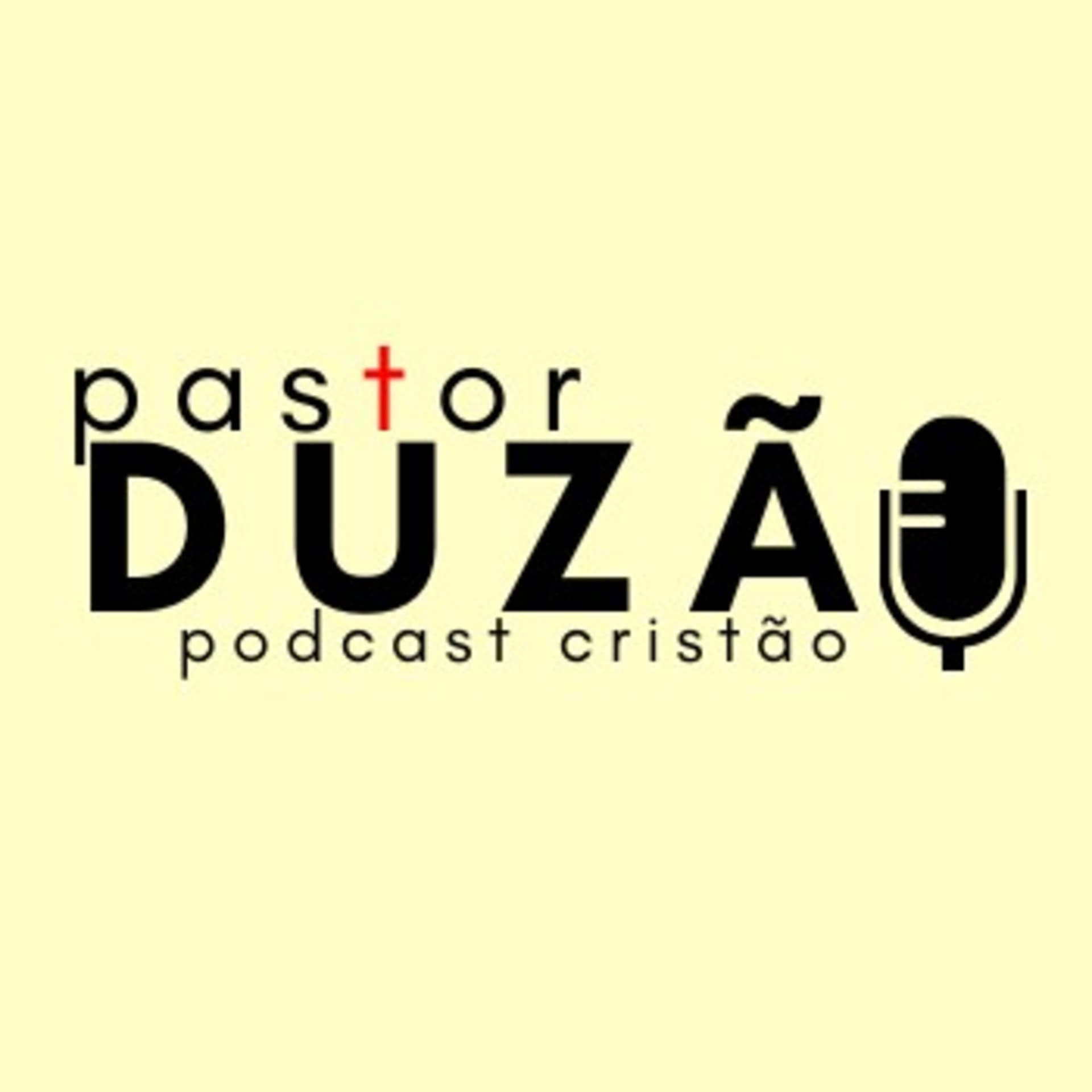 Pastor Duzão - Podcasts