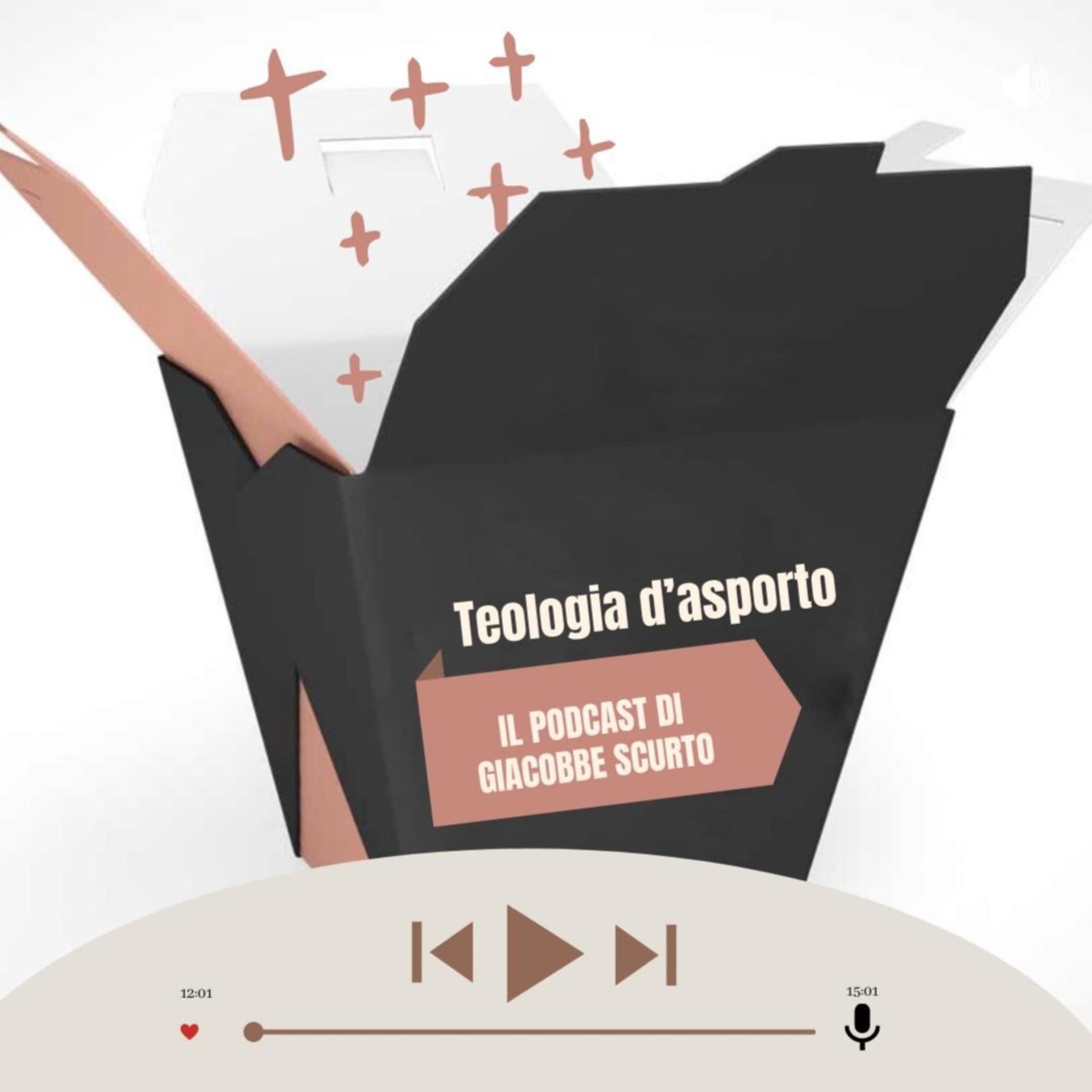 Teologia d'asporto - Podcasts